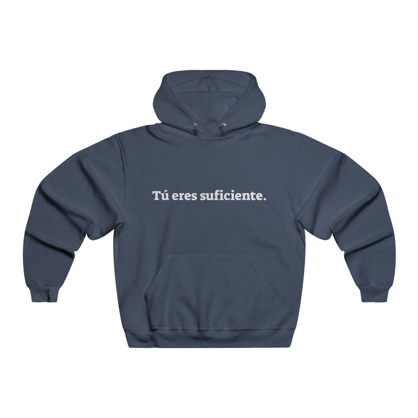 Tú eres suficiente (You are enough) - Sudadera con capucha NUBLEND® para hombre / Men's NUBLEND® Sweatshirt Hoodie
