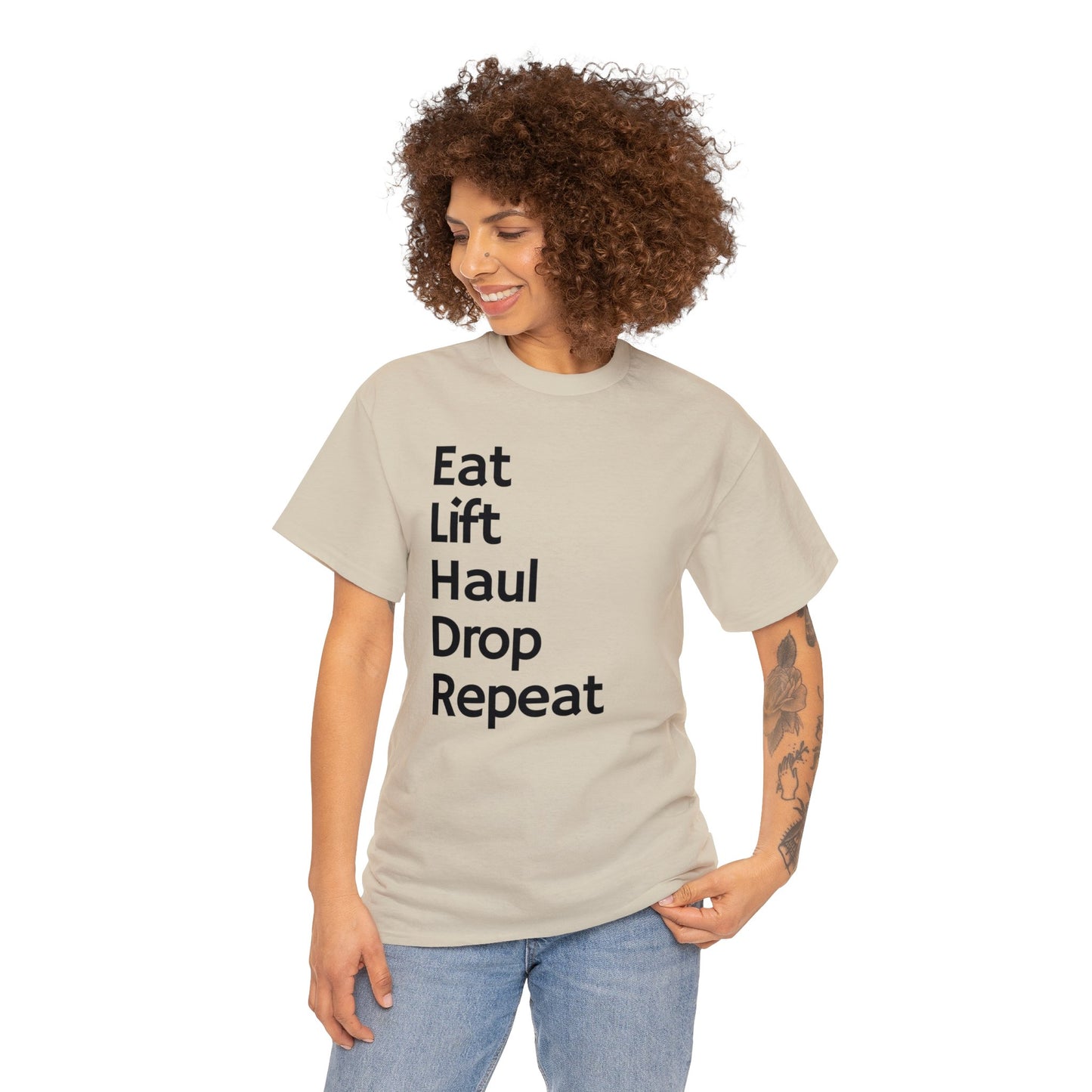 Eat Lift Haul Drop Repeat - Unisex Heavy Cotton Tee