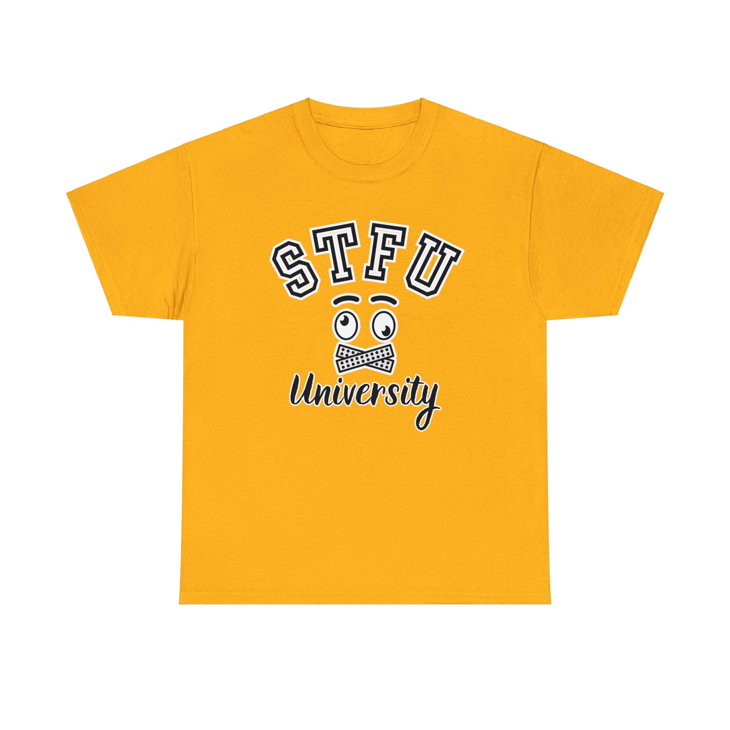 STFU University - Unisex Heavy Cotton Tee