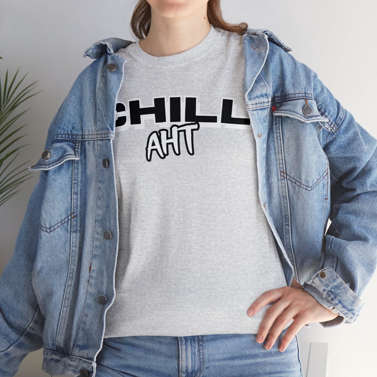 Chill Aht - Unisex Heavy Cotton Tee