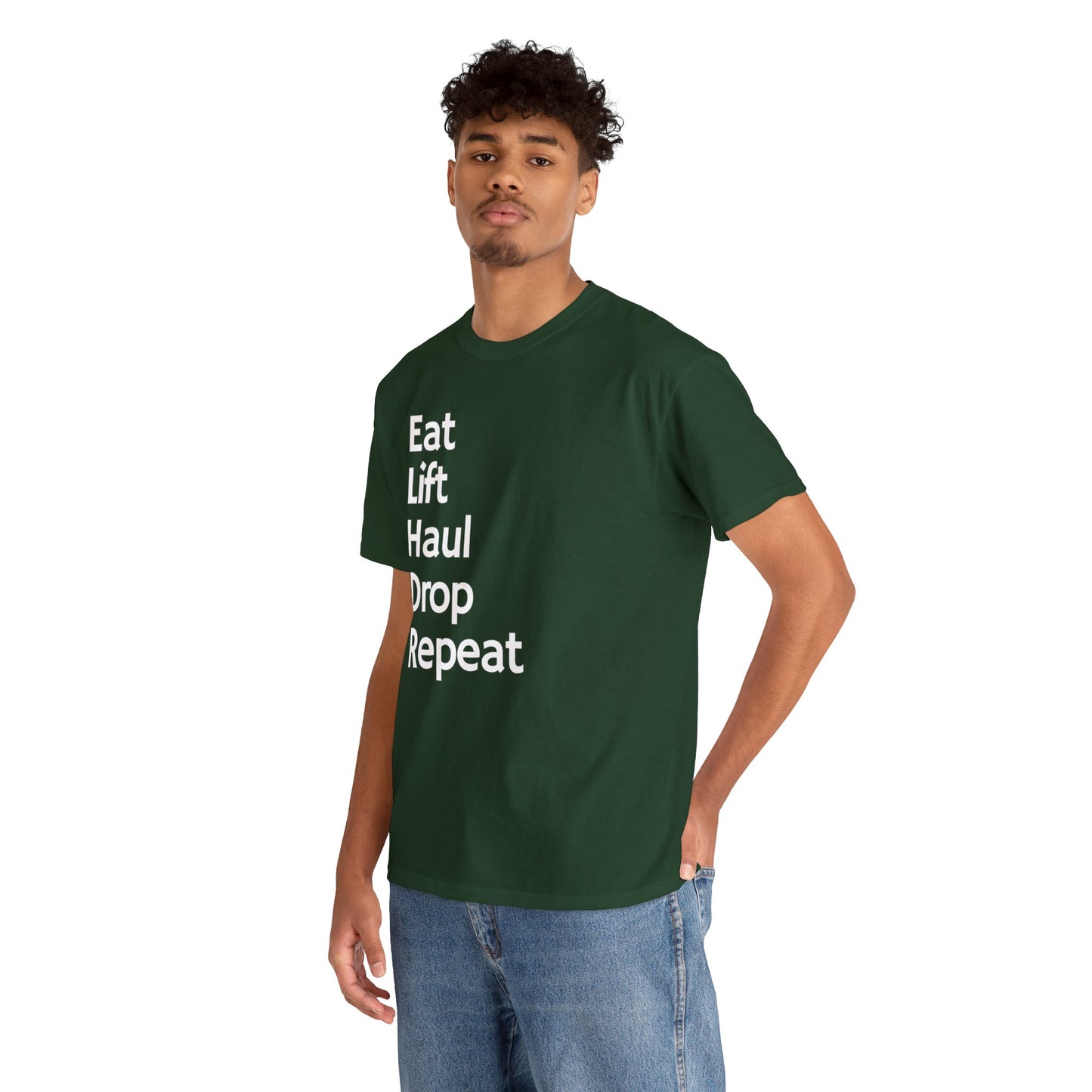 Eat Lift Haul Drop Repeat - Unisex Heavy Cotton Tee