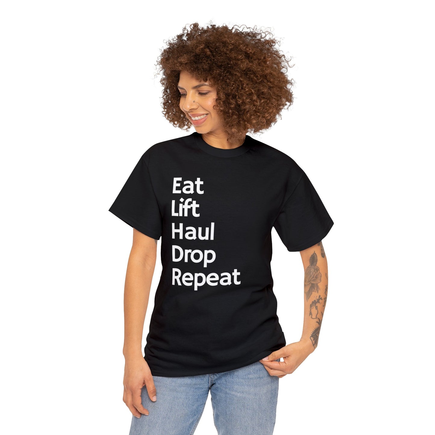 Eat Lift Haul Drop Repeat - Unisex Heavy Cotton Tee