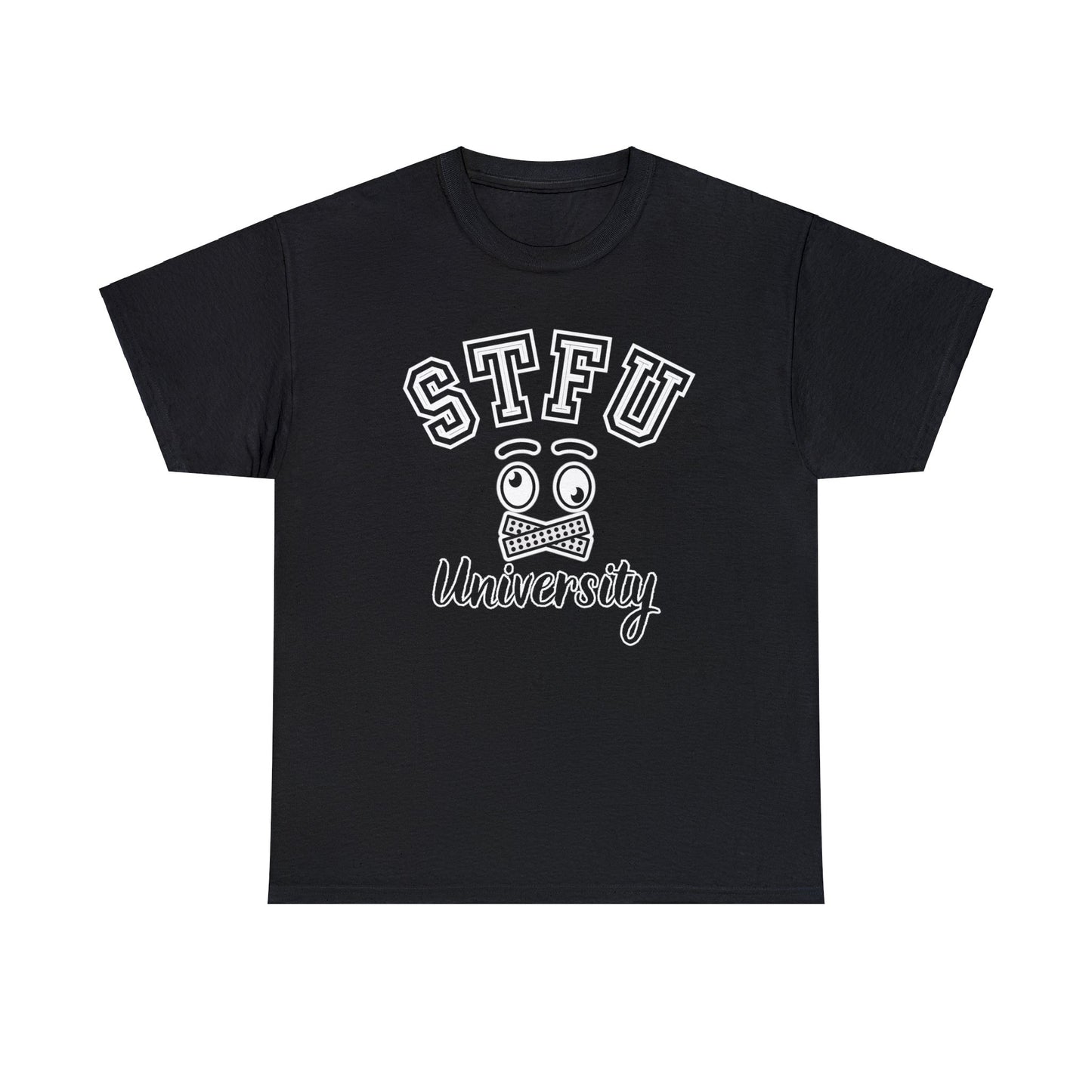STFU University - Unisex Heavy Cotton Tee