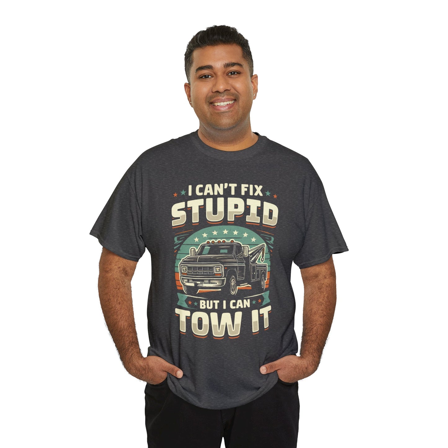 I Can't Fix Stupid But I Can Tow It - Unisex Heavy Cotton Tee