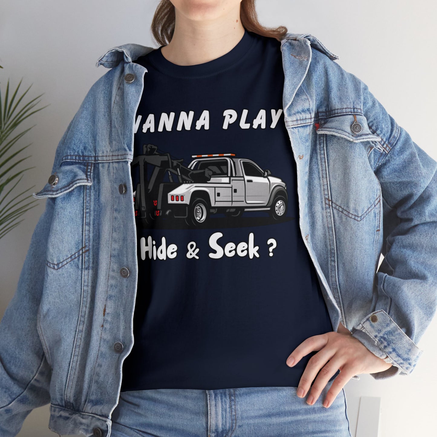 Wanna Play Hide & Seek - Unisex Heavy Cotton Tee