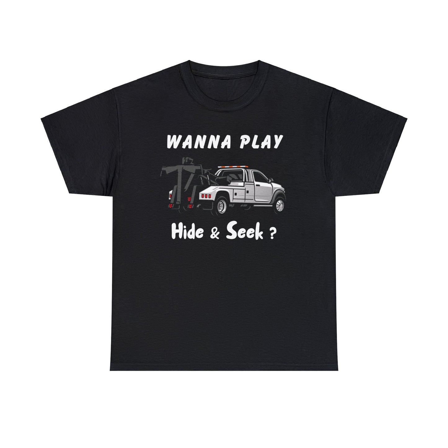 Wanna Play Hide & Seek - Unisex Heavy Cotton Tee