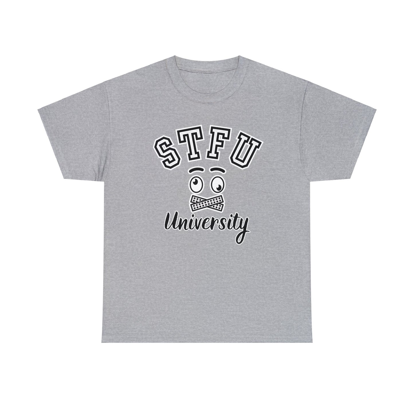 STFU University - Unisex Heavy Cotton Tee