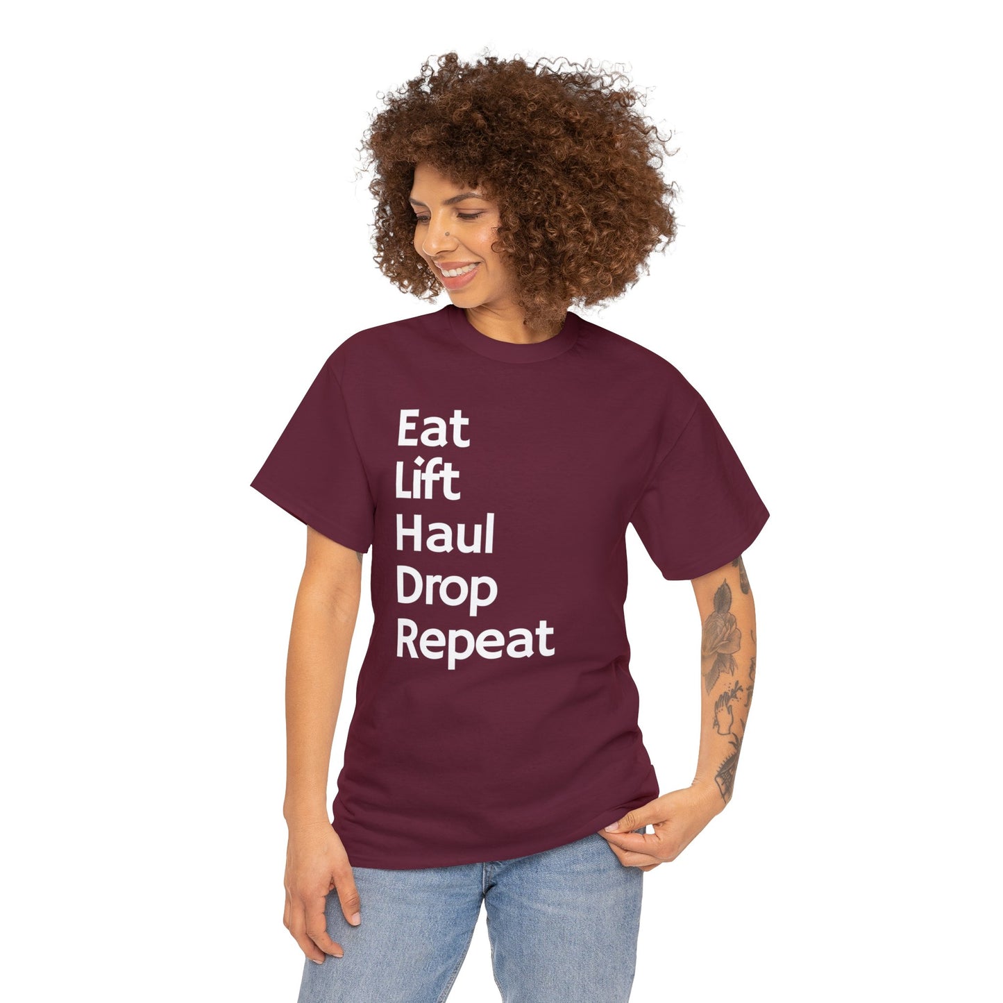 Eat Lift Haul Drop Repeat - Unisex Heavy Cotton Tee