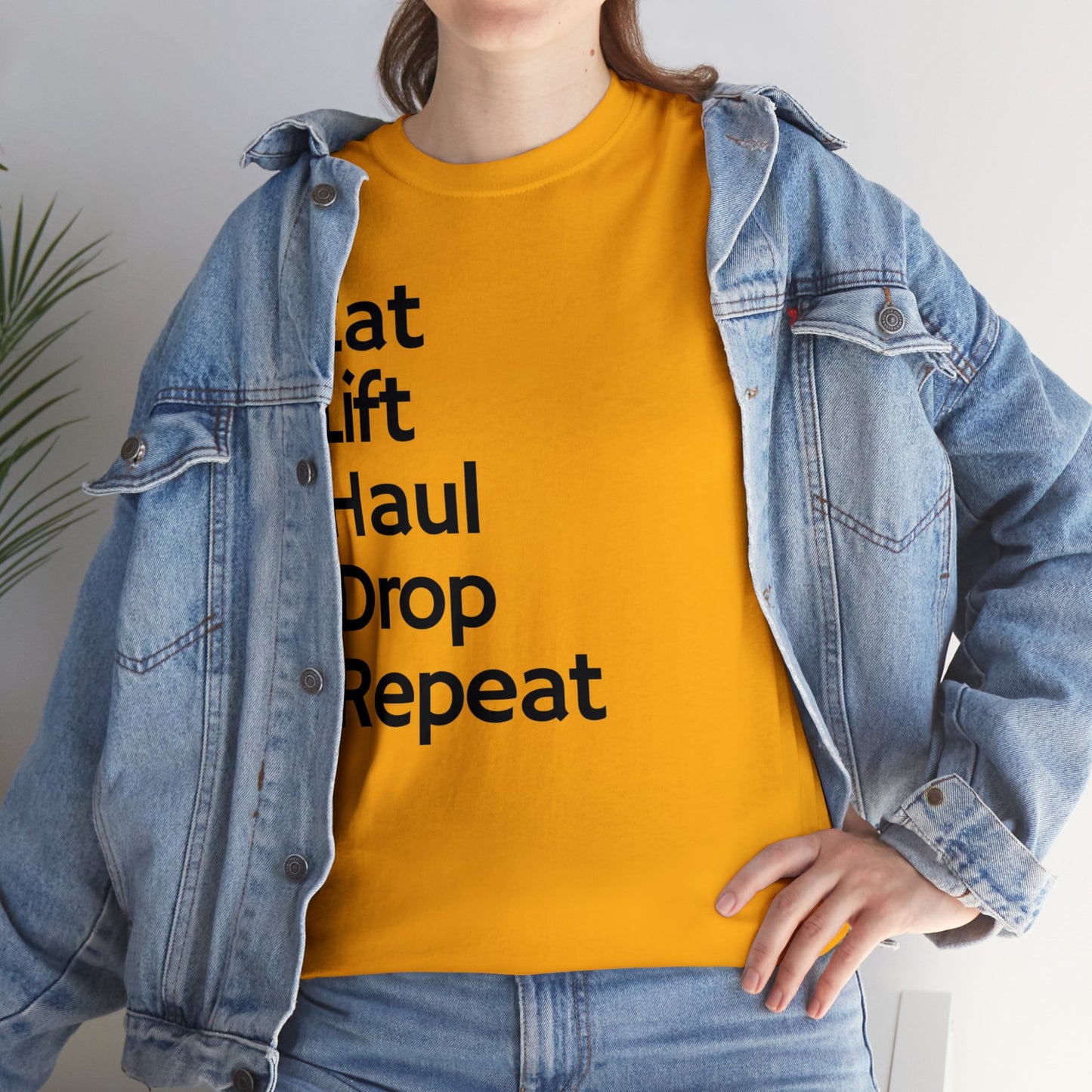 Eat Lift Haul Drop Repeat - Unisex Heavy Cotton Tee