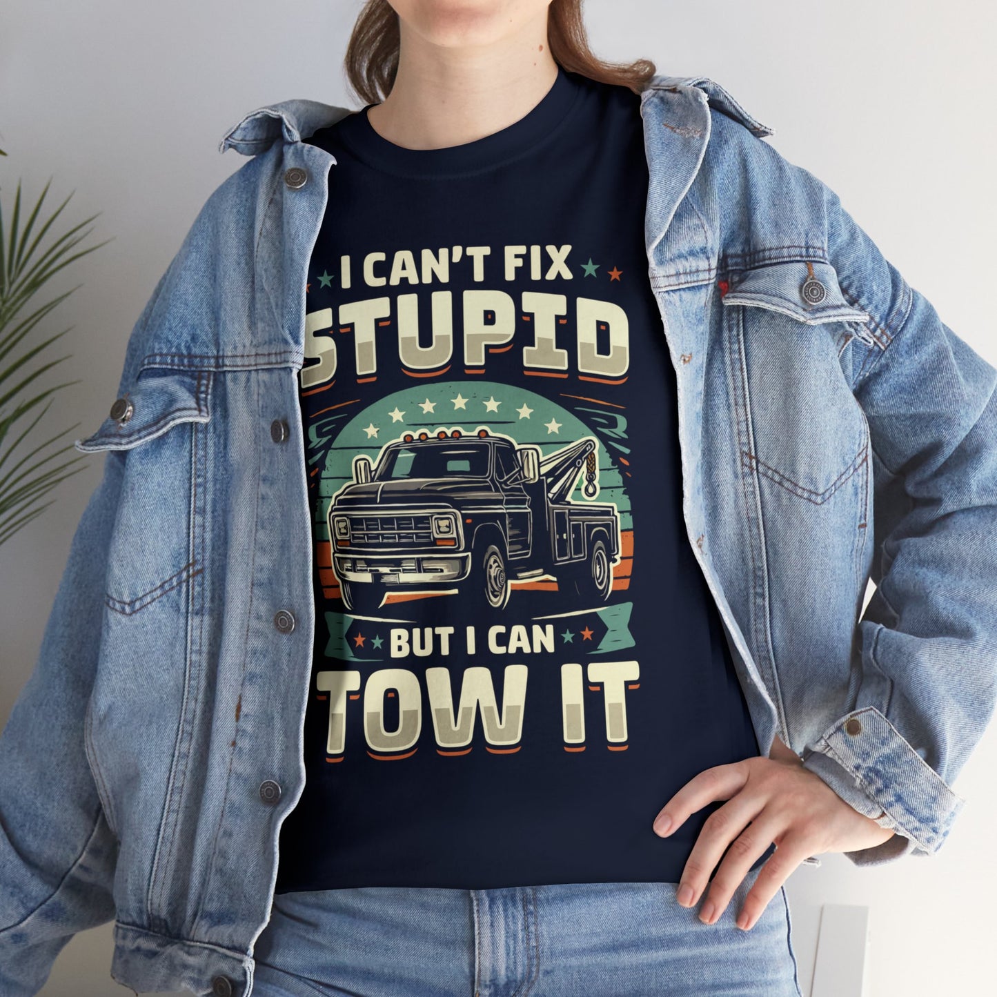 I Can't Fix Stupid But I Can Tow It - Unisex Heavy Cotton Tee