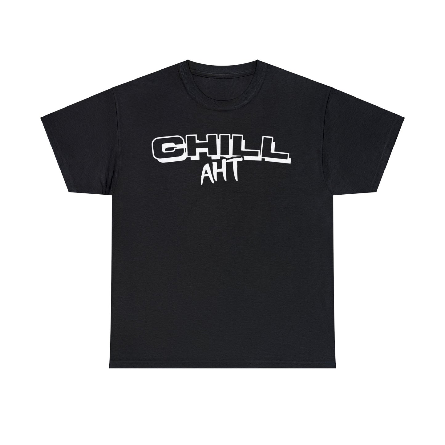 Chill Aht - Unisex Heavy Cotton Tee