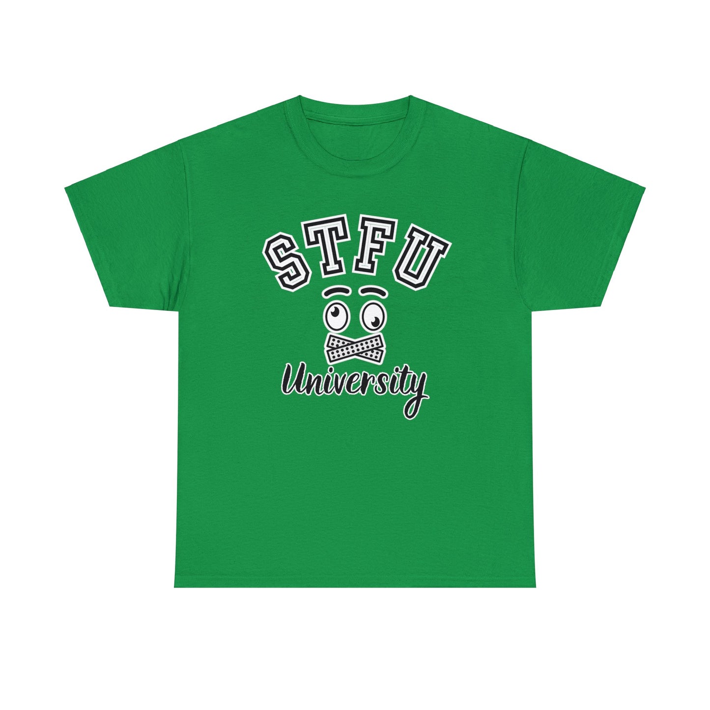 STFU University - Unisex Heavy Cotton Tee