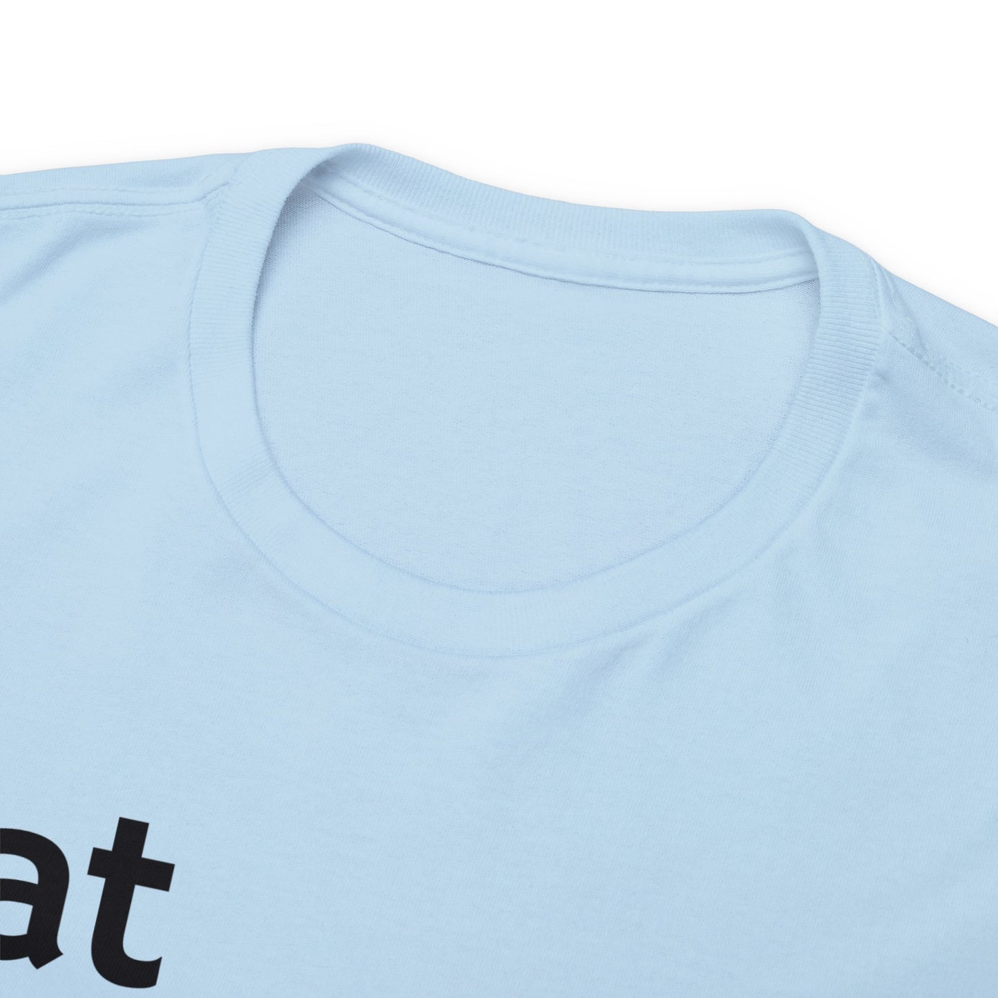 Eat Lift Haul Drop Repeat - Unisex Heavy Cotton Tee