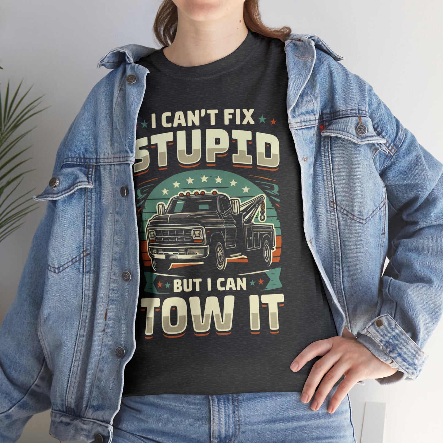 I Can't Fix Stupid But I Can Tow It - Unisex Heavy Cotton Tee