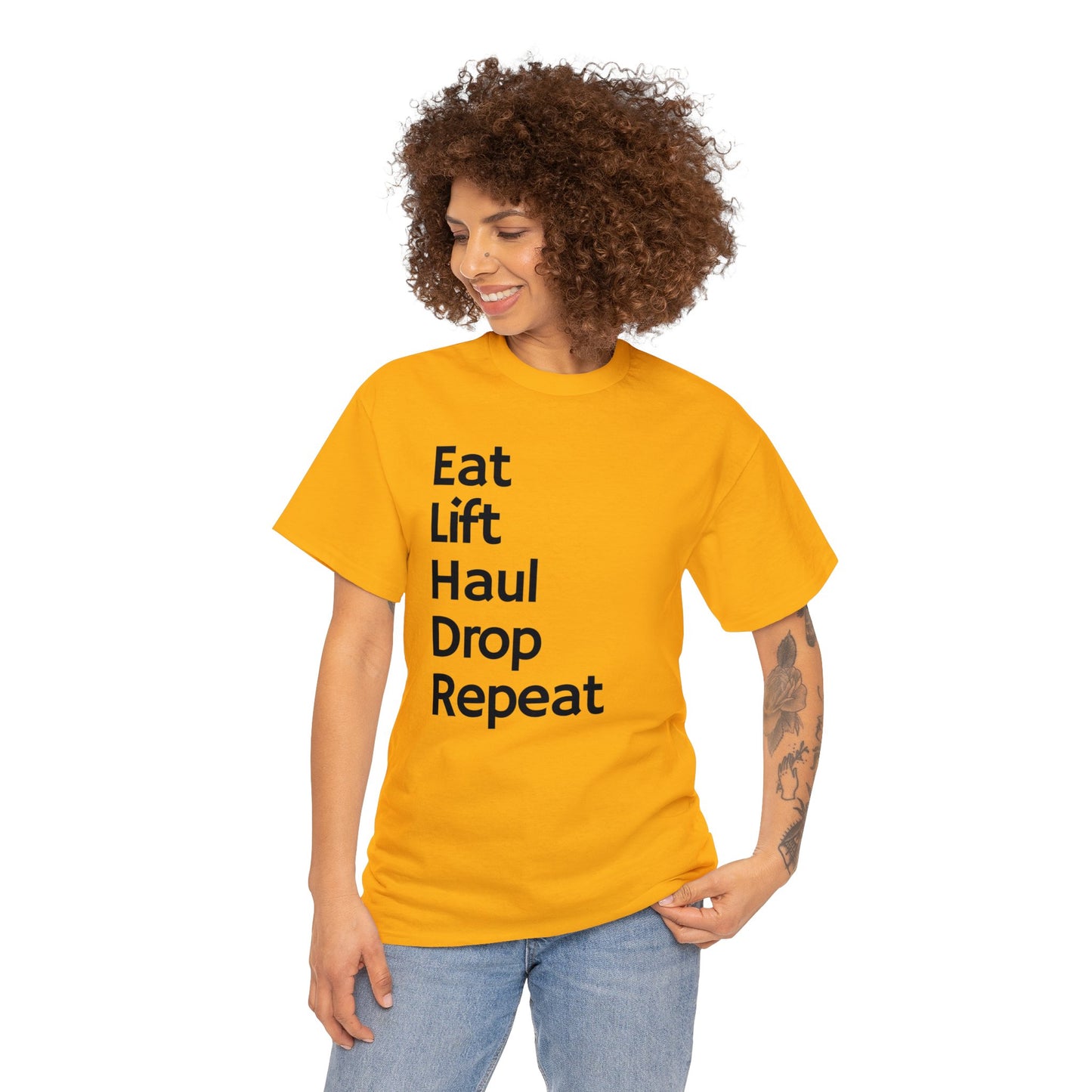 Eat Lift Haul Drop Repeat - Unisex Heavy Cotton Tee