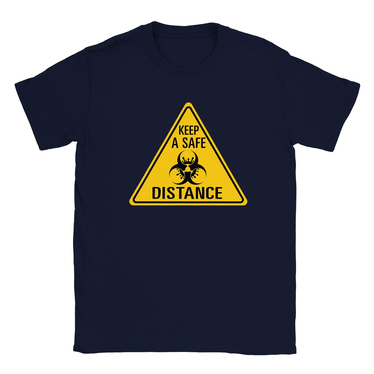 Keep a Safe Distance - Classic Unisex Crewneck T-shirt