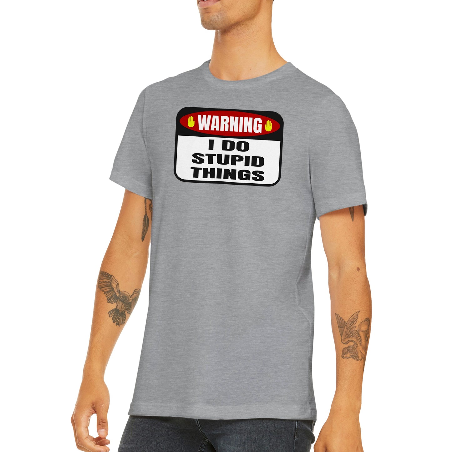 Warning I Do Stupid Things - Classic Unisex Crewneck T-shirt
