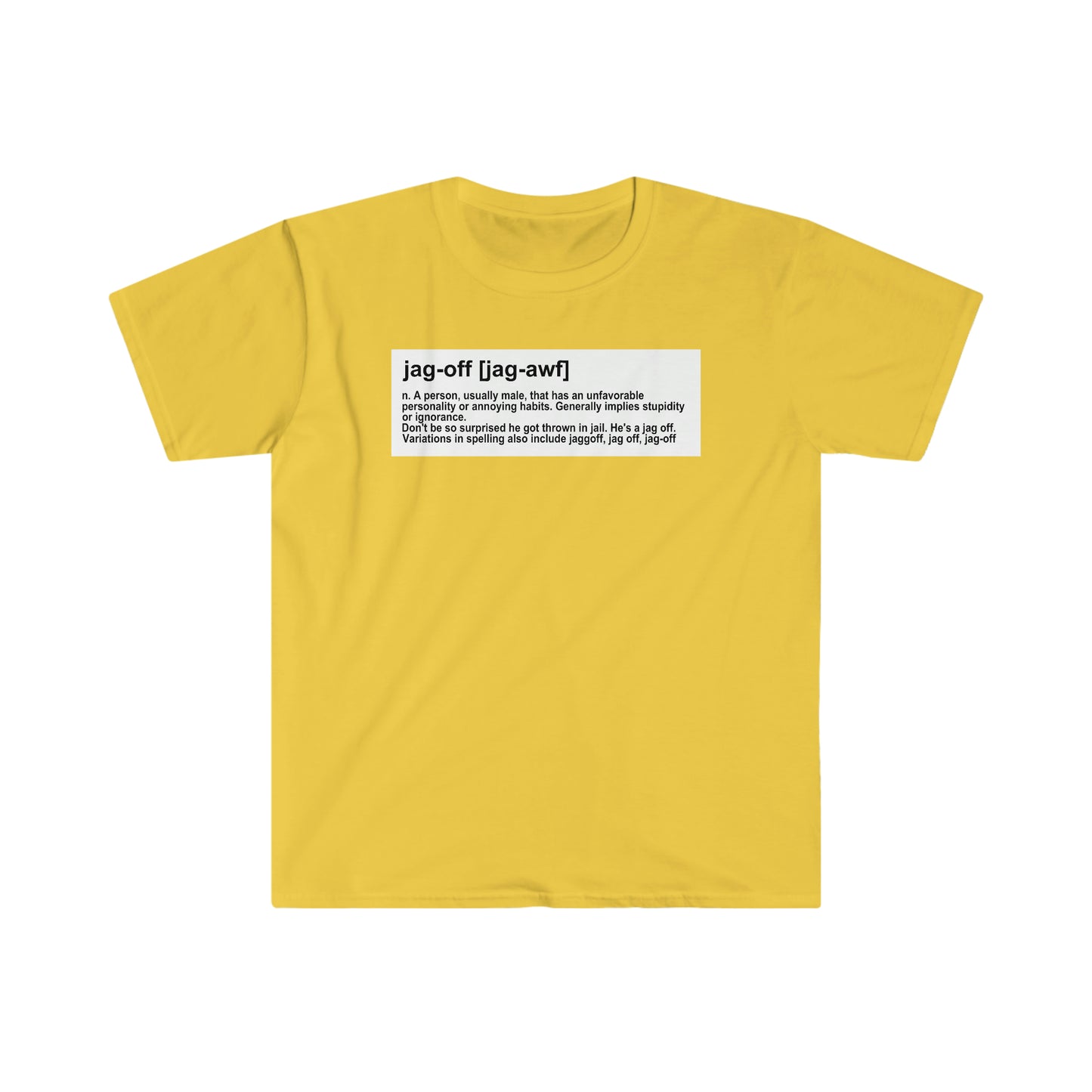 Jagoff definition T-shirt - Unisex Softstyle T-Shirt