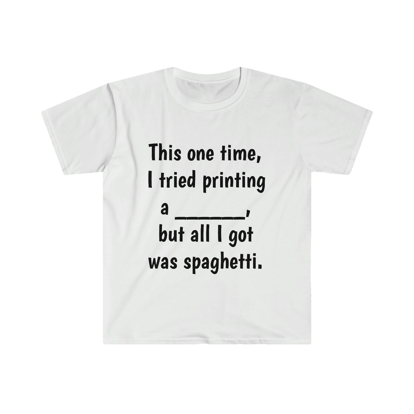 This one time T-Shirt