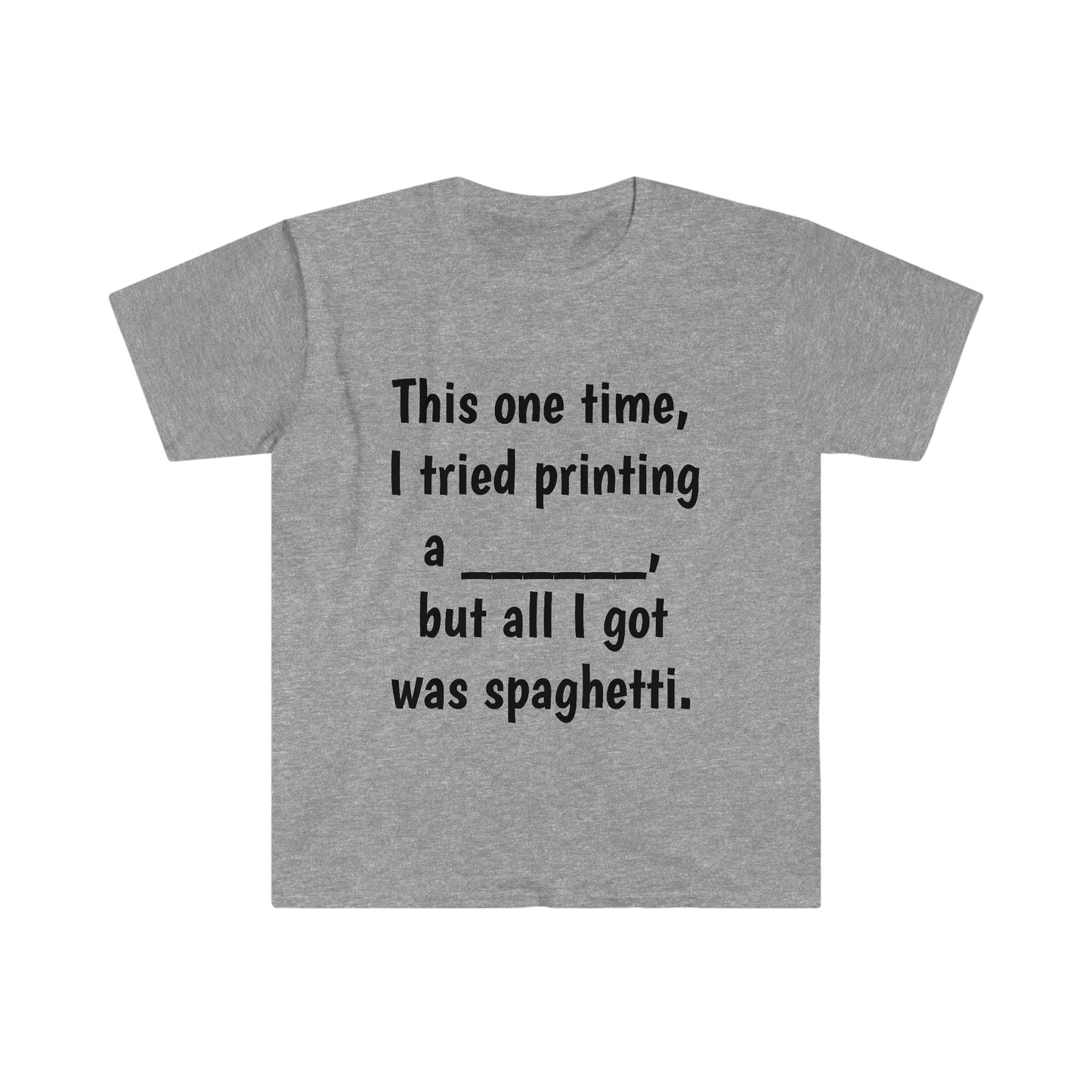 This one time T-Shirt