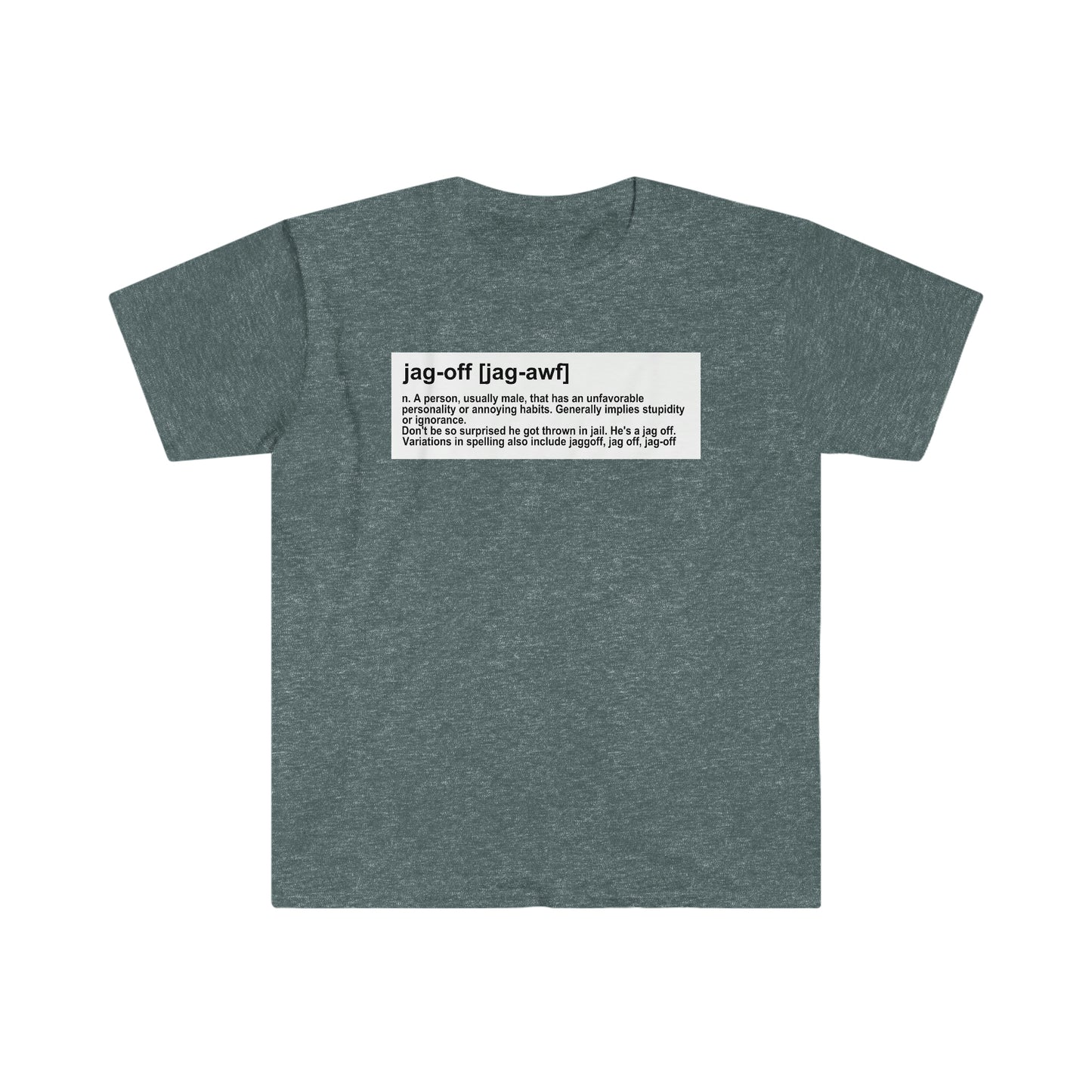 Jagoff definition T-shirt - Unisex Softstyle T-Shirt