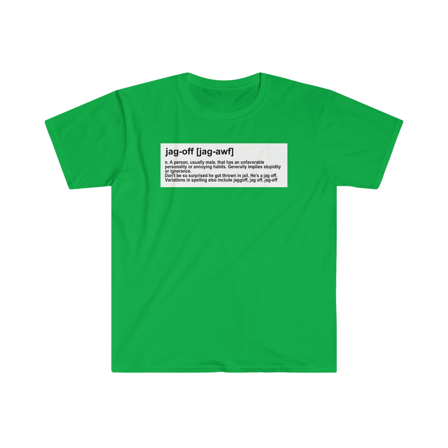 Jagoff definition T-shirt - Unisex Softstyle T-Shirt
