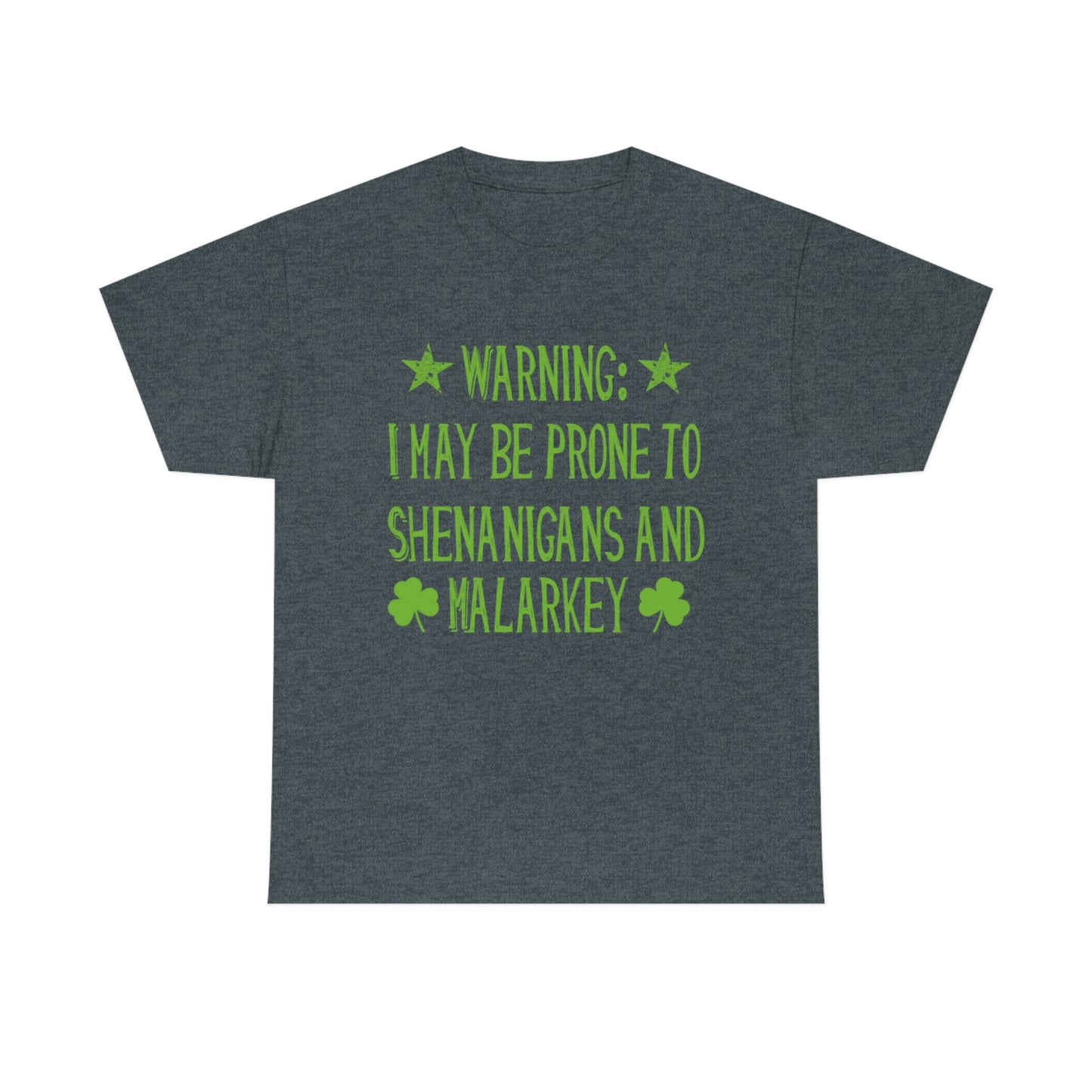 Shenanigans and Malarkey - Unisex Heavy Cotton Tee