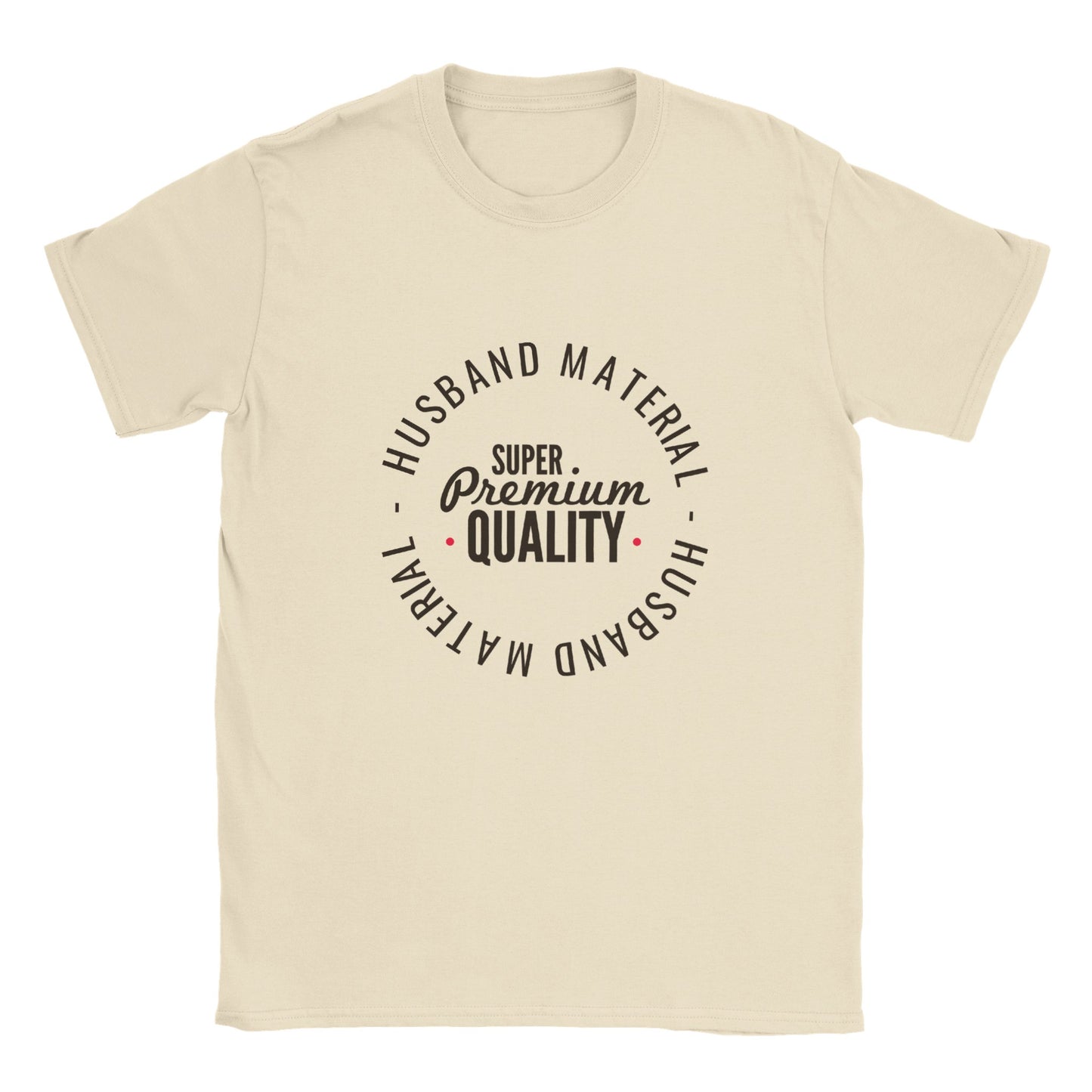 Husband Material Super Premium Quality - Classic Unisex Crewneck T-shirt