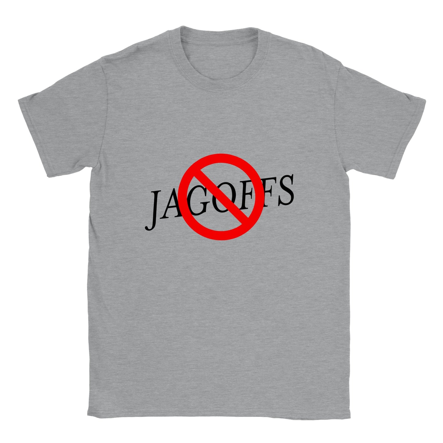 No Jagoffs - Classic Unisex Crewneck T-shirt