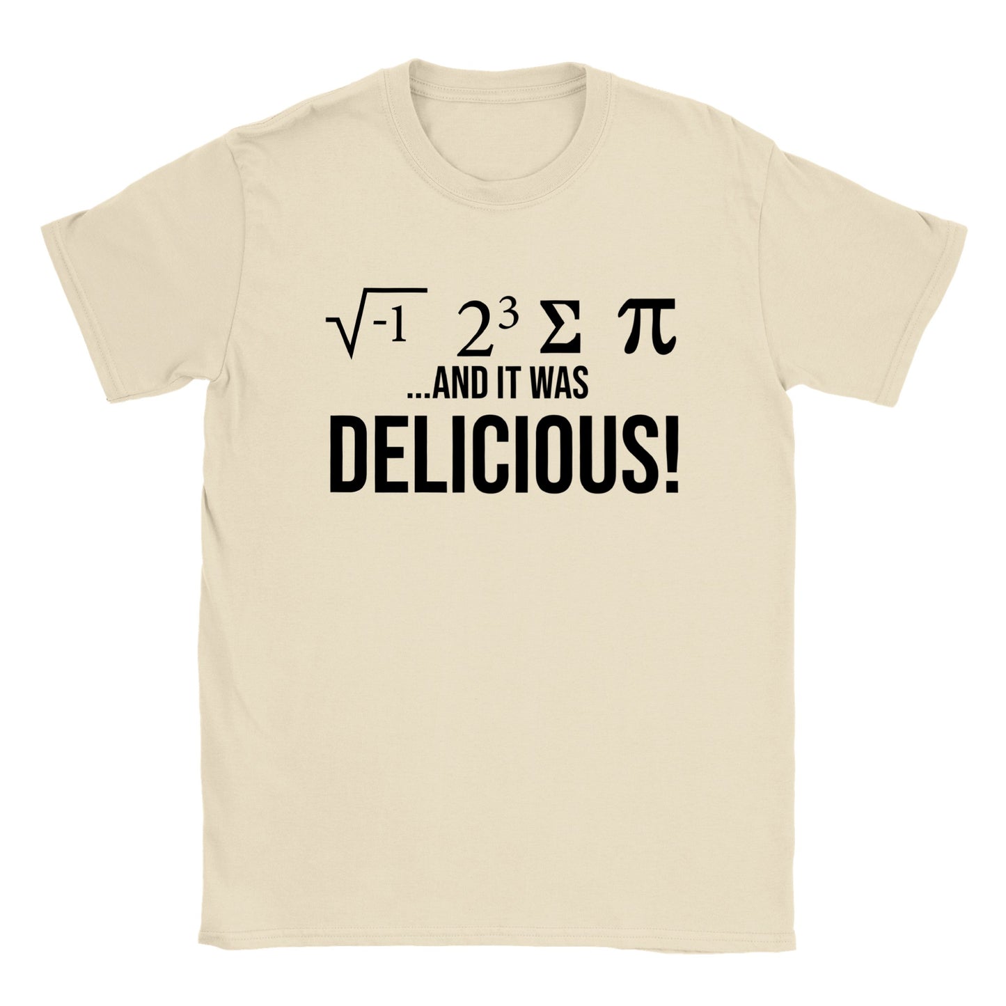I Ate Some Pi... And it Was Delicious - Classic Unisex Crewneck T-shirt