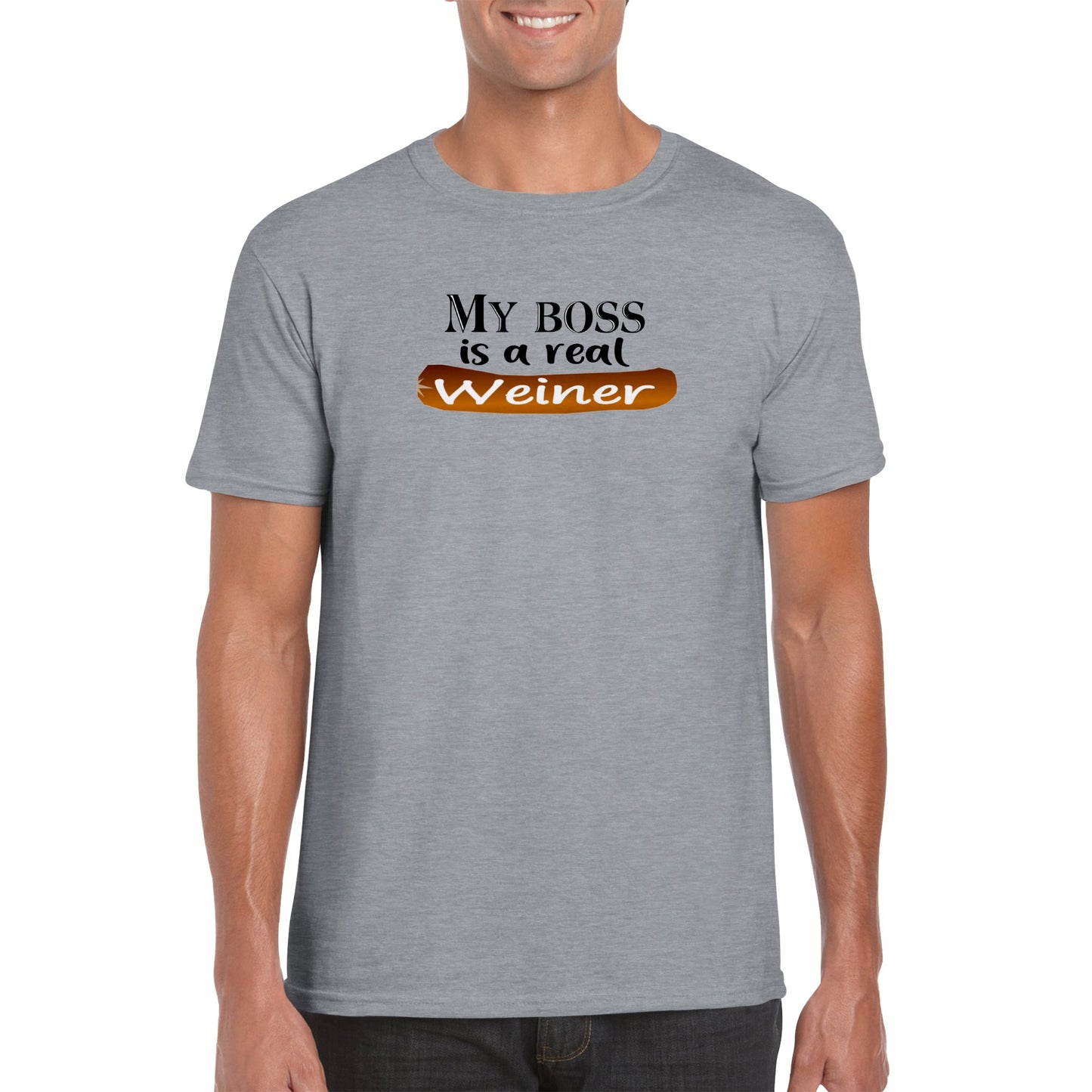 My Boss is a Real Weiner - Classic Unisex Crewneck T-shirt