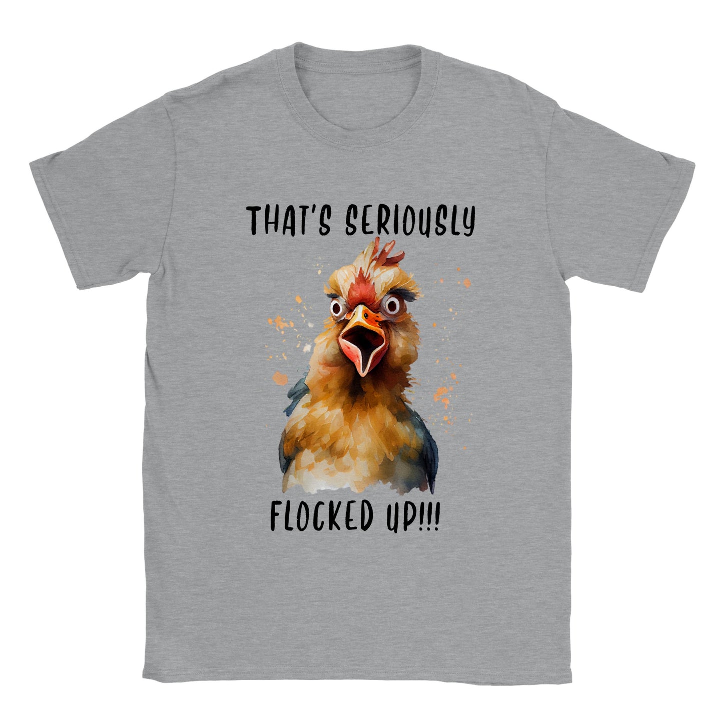 That's Seriously Flocked up!!! - Classic Unisex Crewneck T-shirt