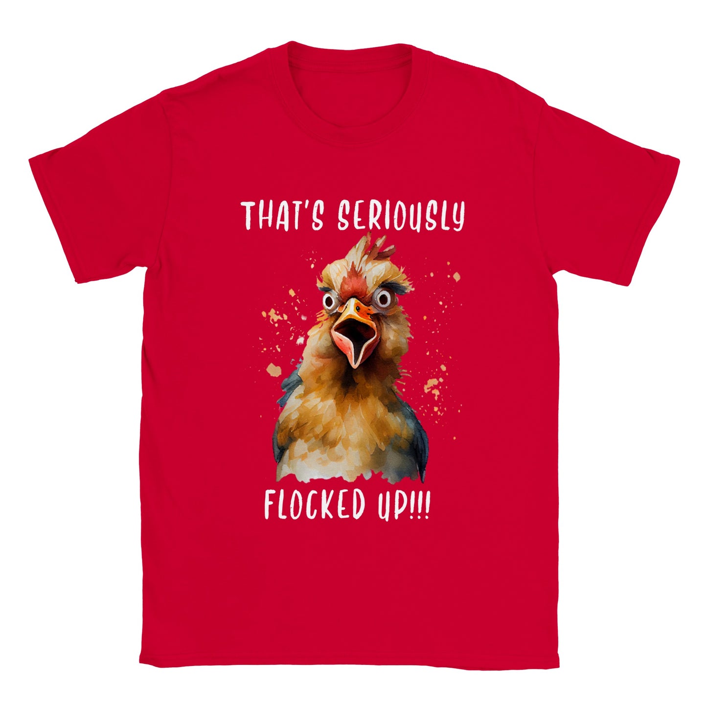 That's Seriously Flocked up!!! - Classic Unisex Crewneck T-shirt