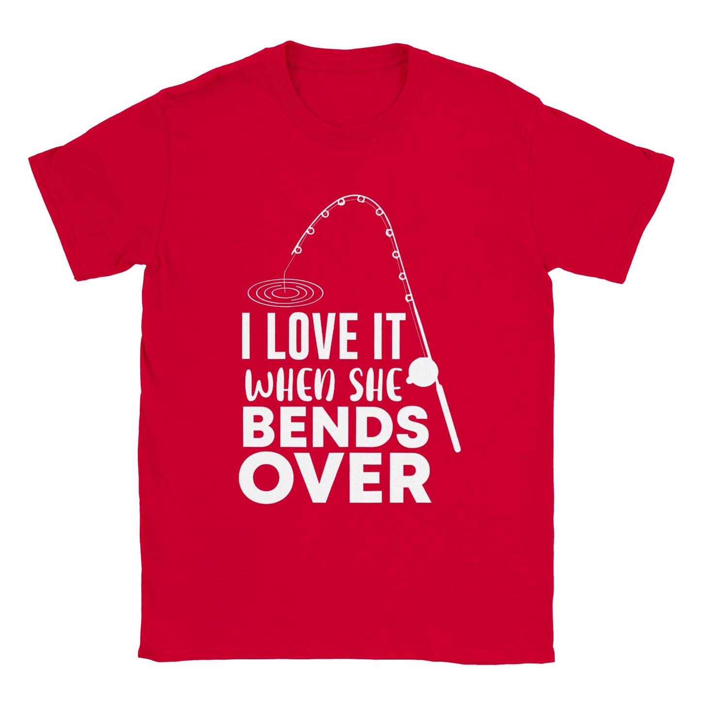 I Love it When She Bends Over - Classic Unisex Crewneck T-shirt