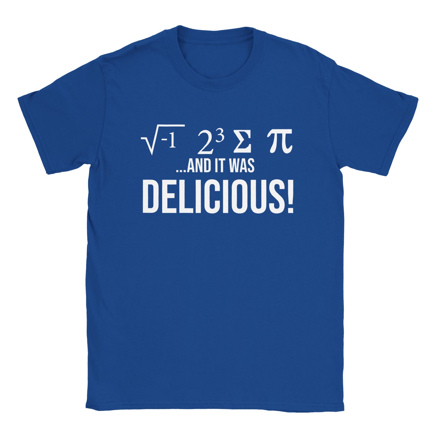 I Ate Some Pi... And it Was Delicious - Classic Unisex Crewneck T-shirt