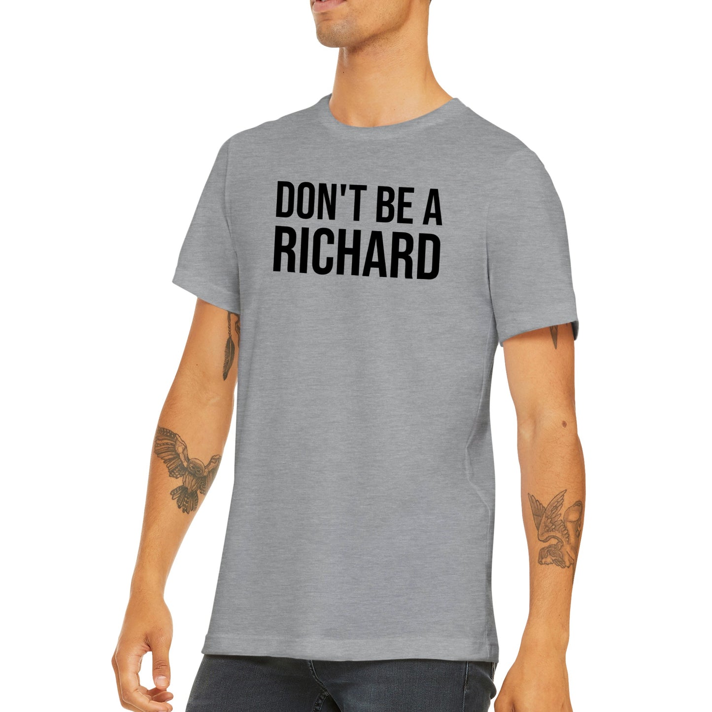 Don't Be A Richard - Classic Unisex Crewneck T-shirt