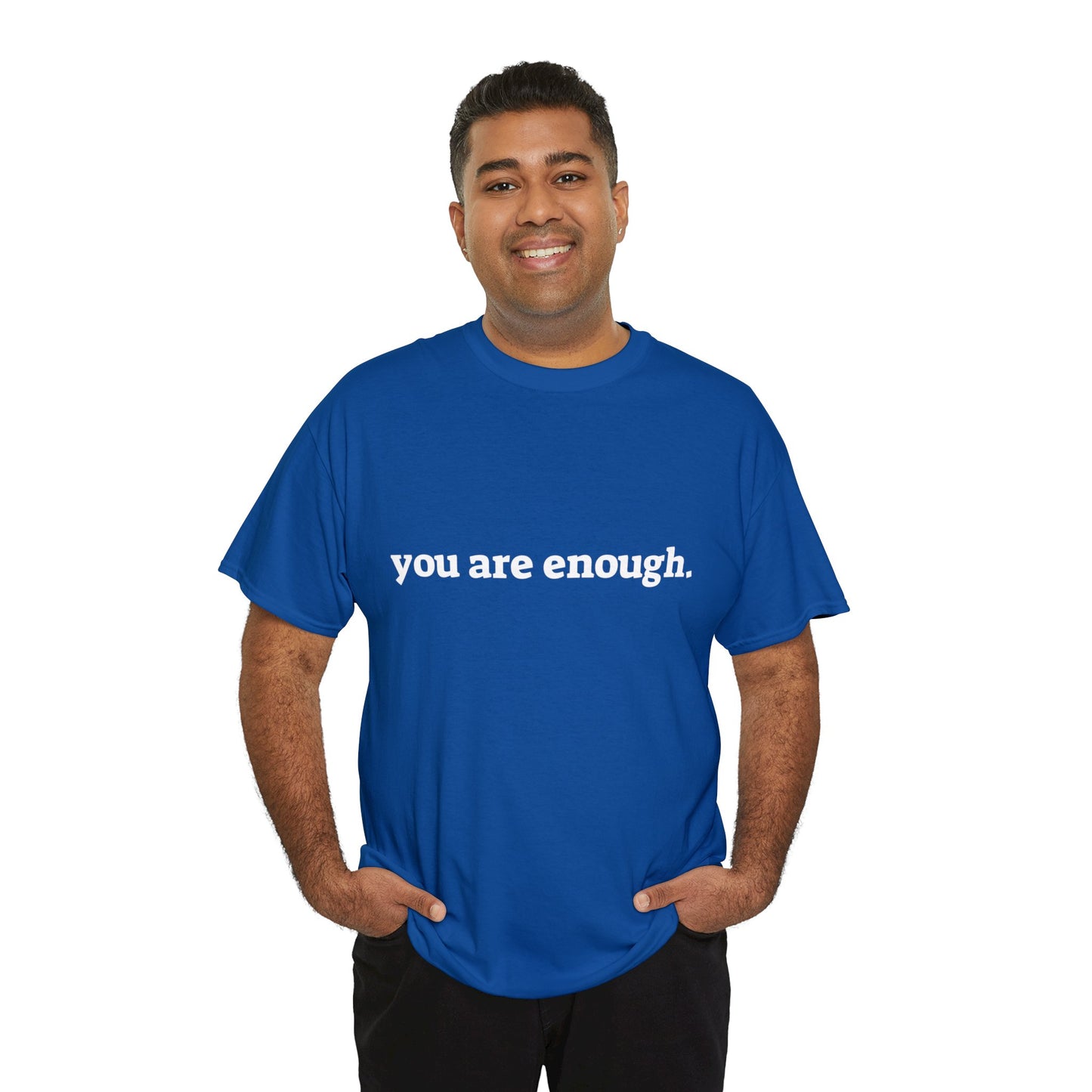 you are enough -  Unisex Heavy Cotton Tee