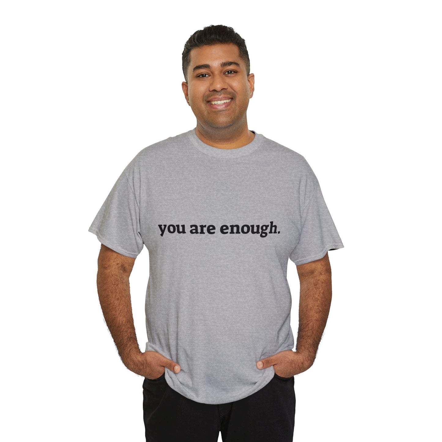 you are enough -  Unisex Heavy Cotton Tee