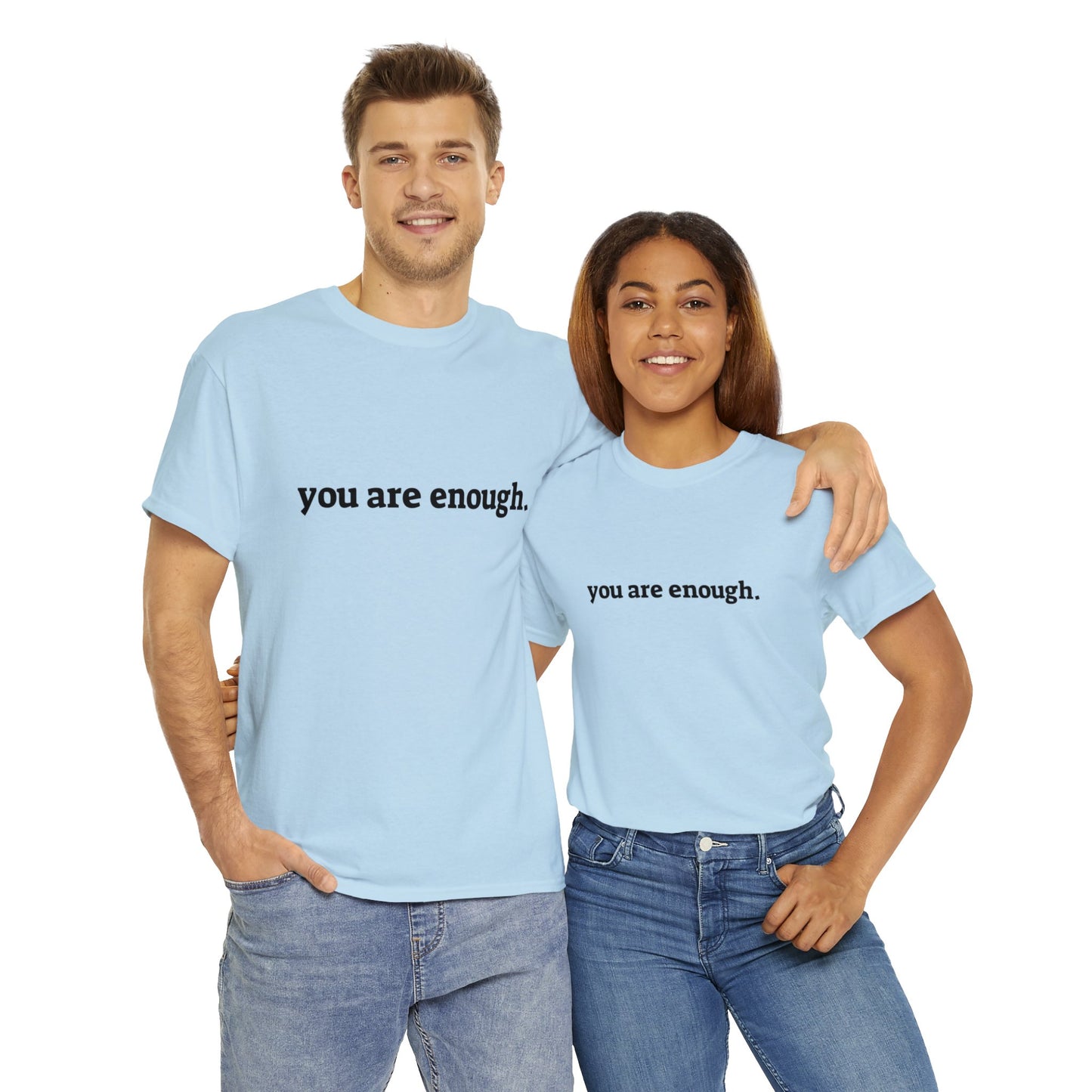 you are enough -  Unisex Heavy Cotton Tee