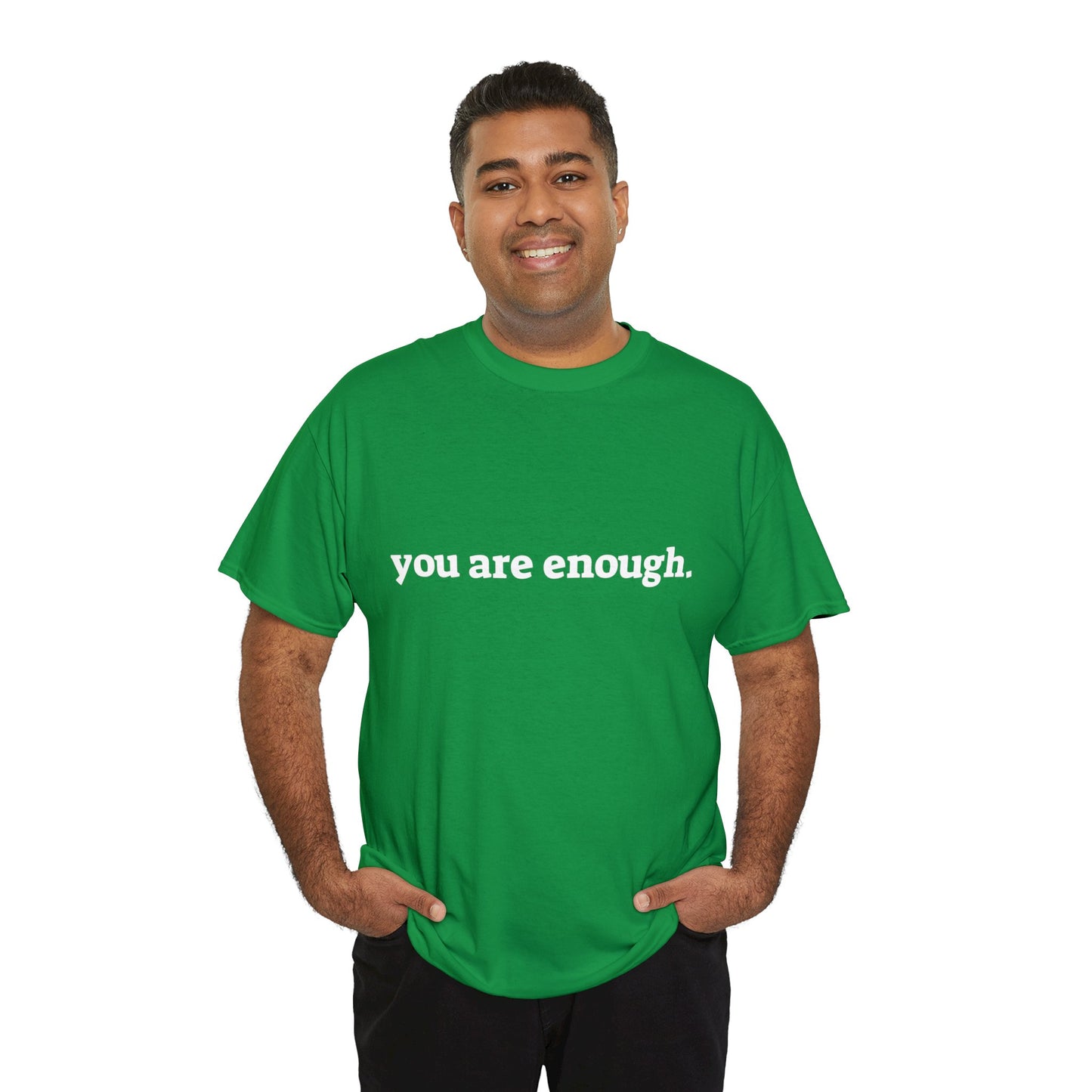 you are enough -  Unisex Heavy Cotton Tee