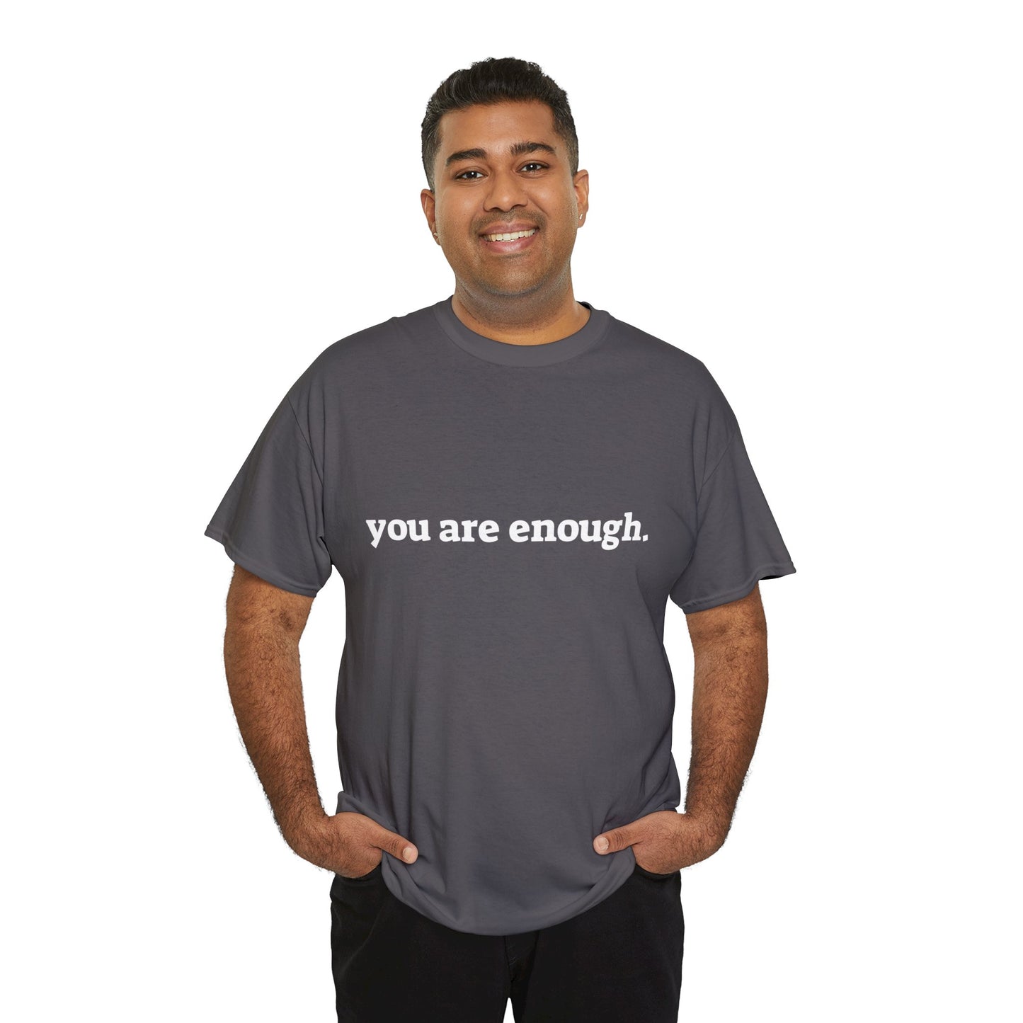 you are enough -  Unisex Heavy Cotton Tee