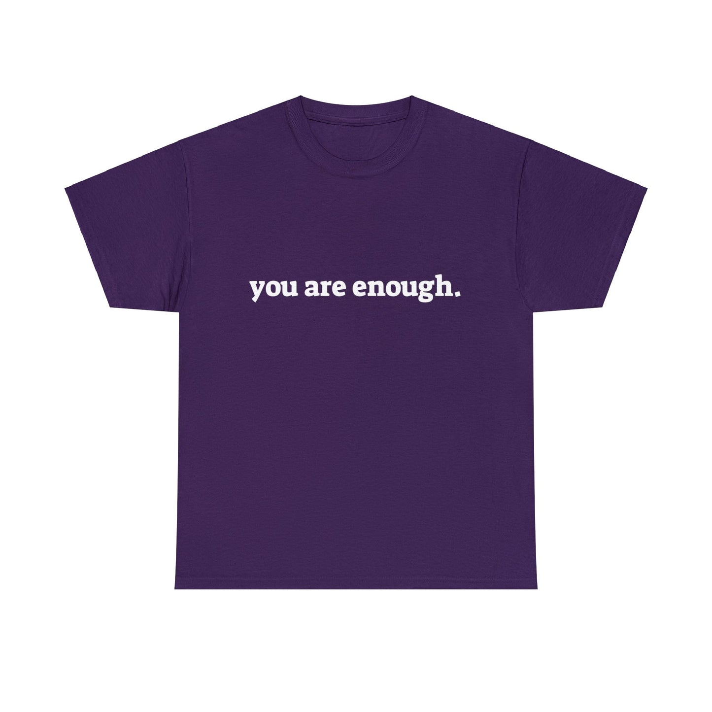 you are enough -  Unisex Heavy Cotton Tee
