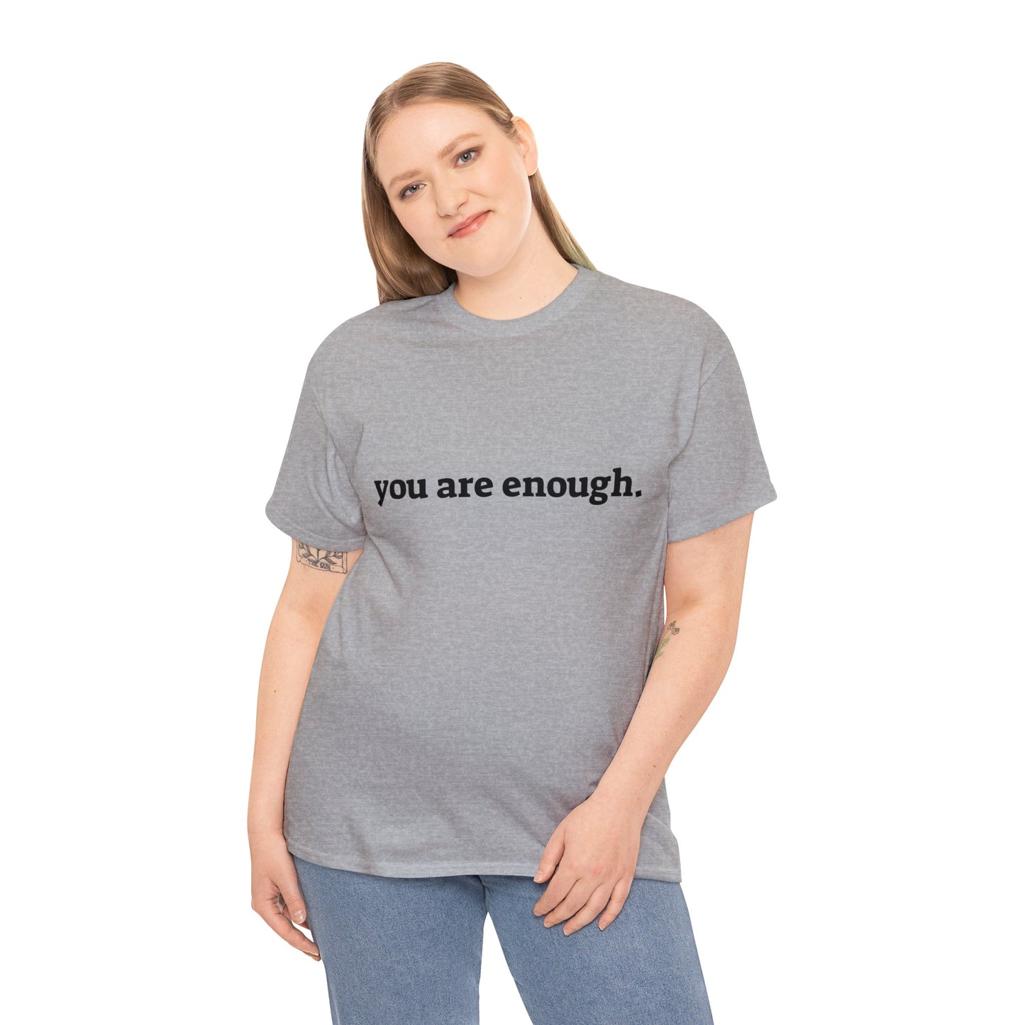 you are enough -  Unisex Heavy Cotton Tee