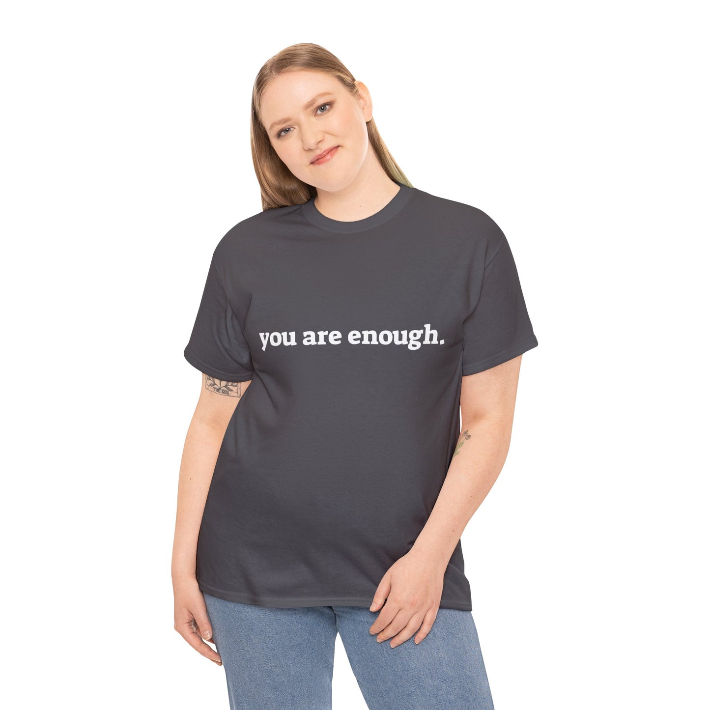 you are enough -  Unisex Heavy Cotton Tee