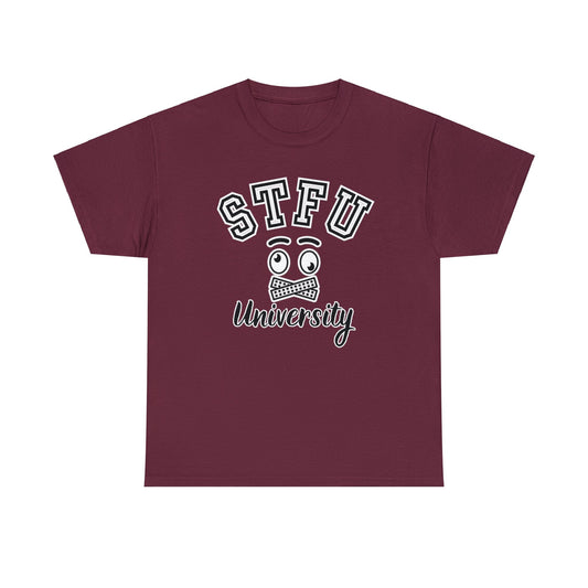 STFU University - Unisex Heavy Cotton Tee