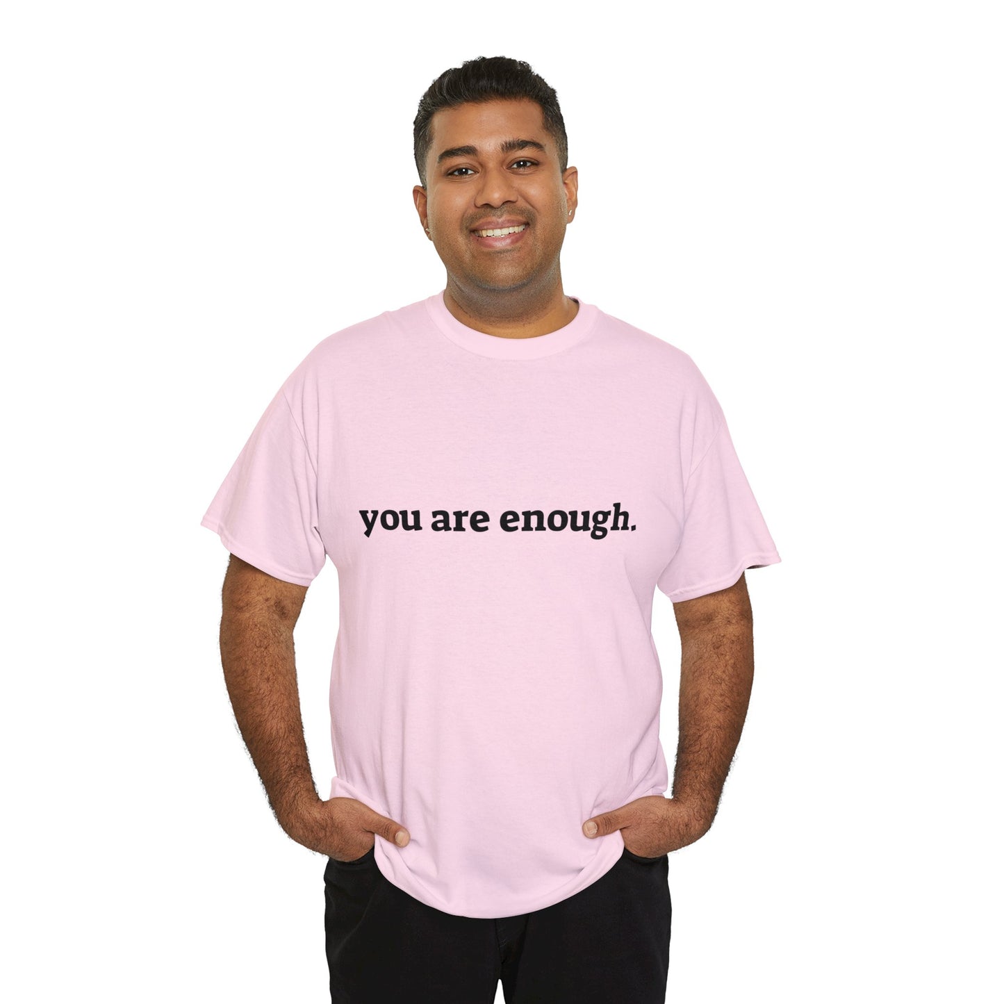 you are enough -  Unisex Heavy Cotton Tee