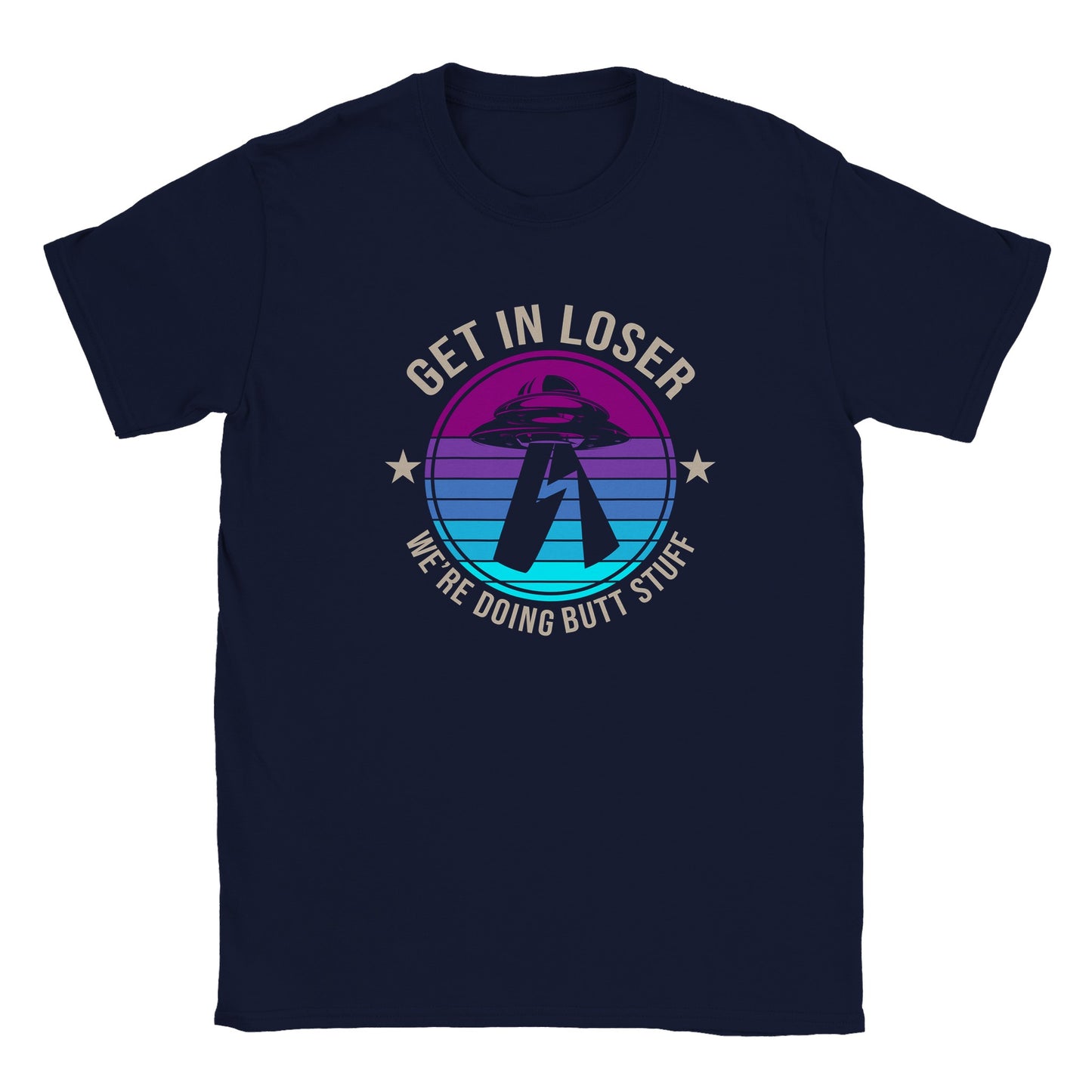 Get In Loser - Classic Unisex Crewneck T-shirt