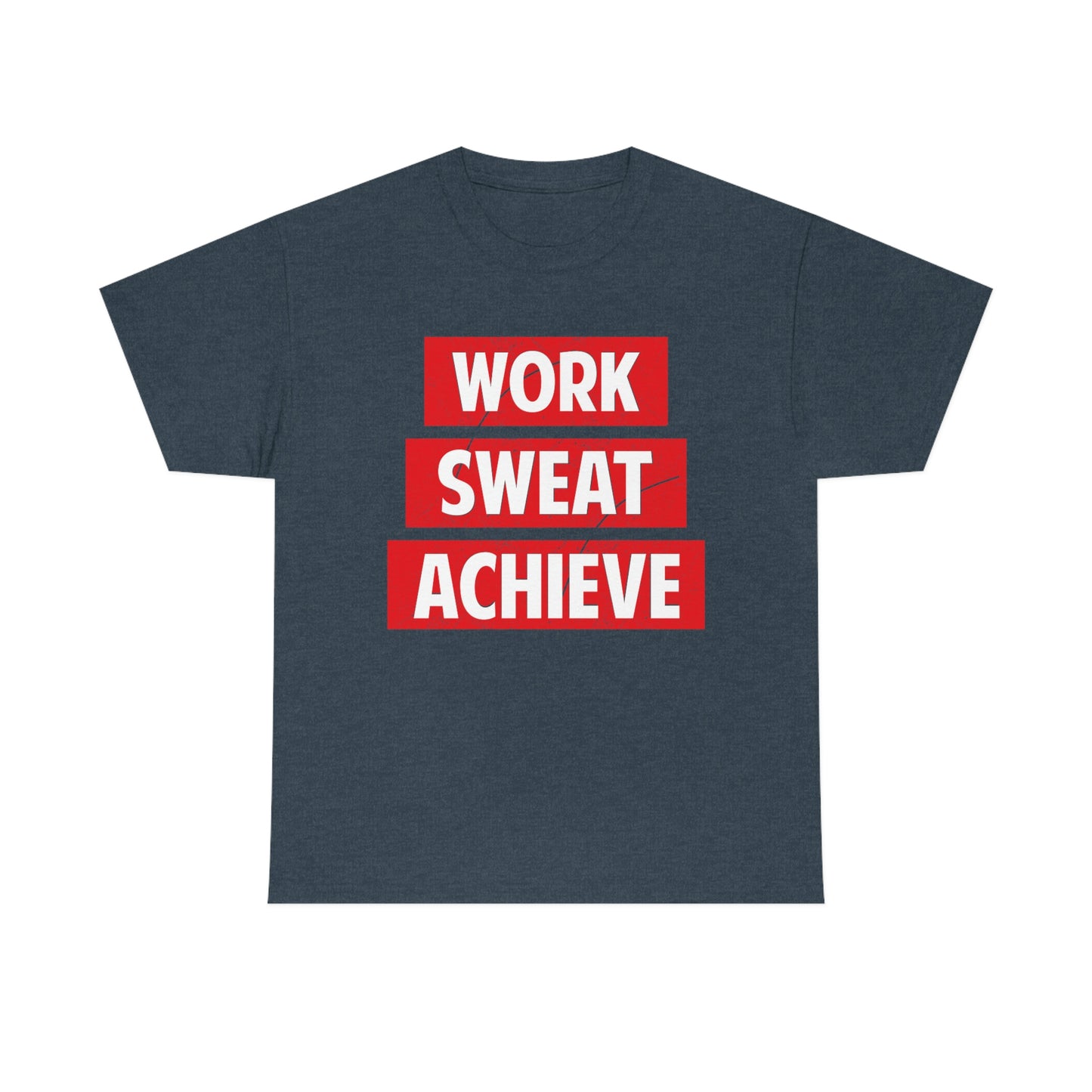 Work, Sweat, Achieve - Unisex Heavy Cotton T-shirt