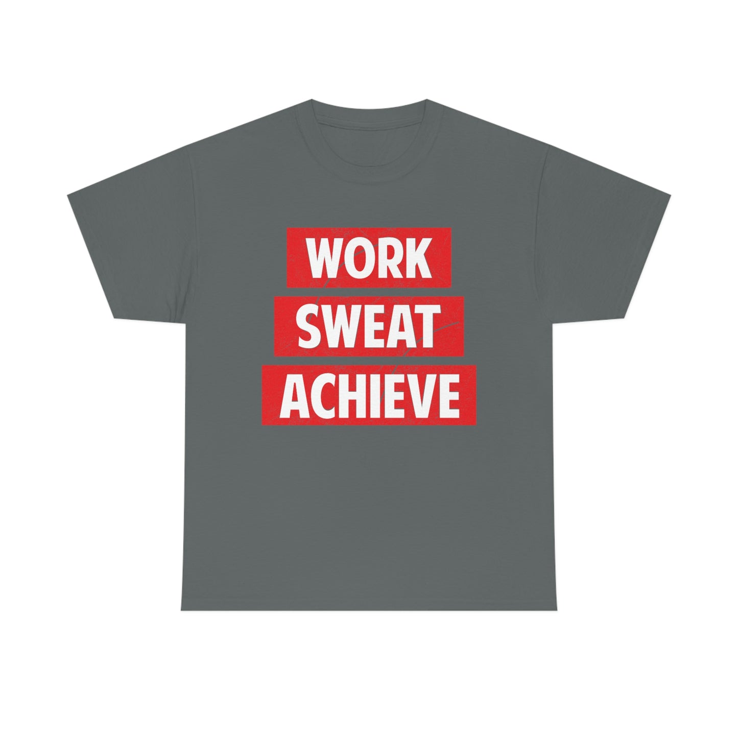 Work, Sweat, Achieve - Unisex Heavy Cotton T-shirt