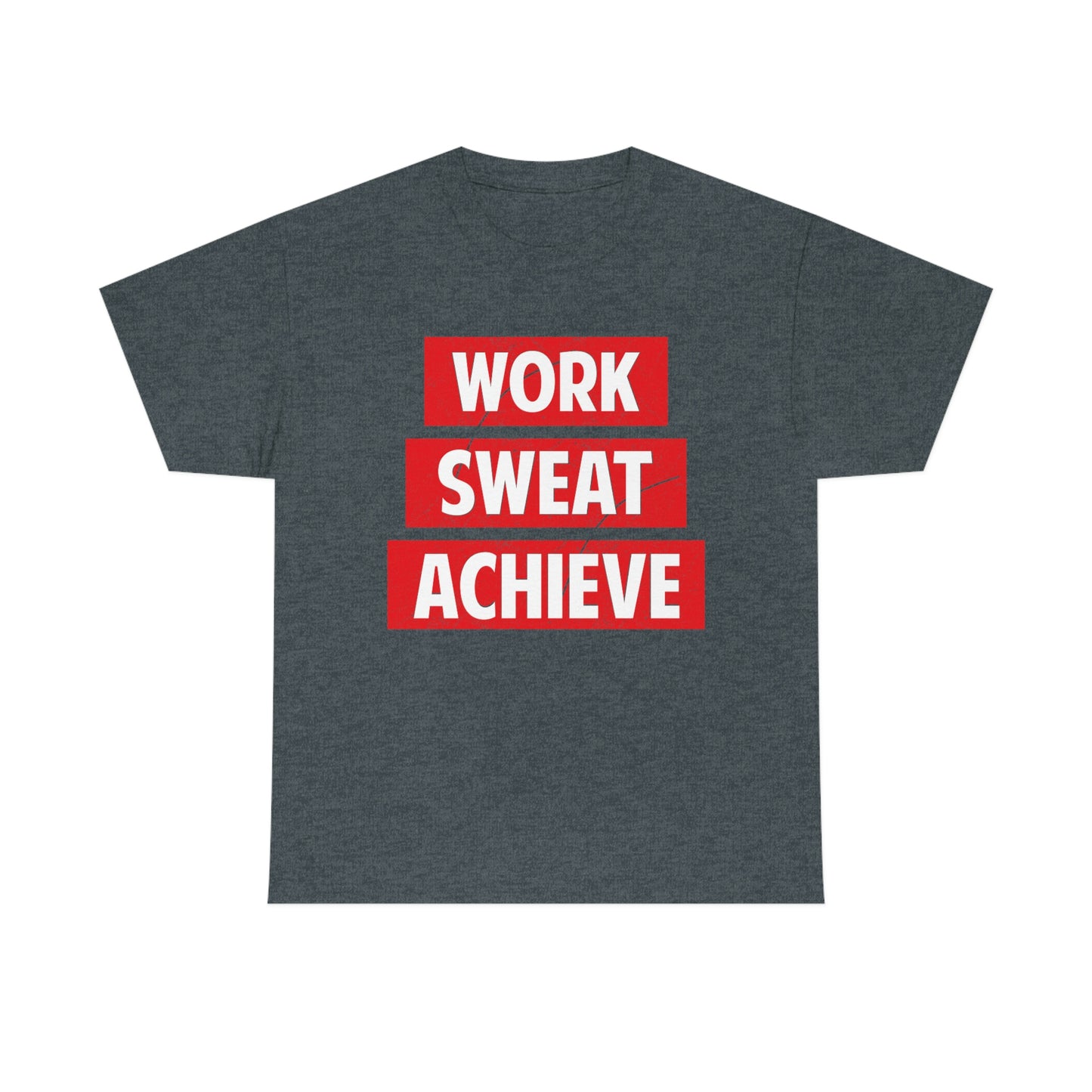 Work, Sweat, Achieve - Unisex Heavy Cotton T-shirt